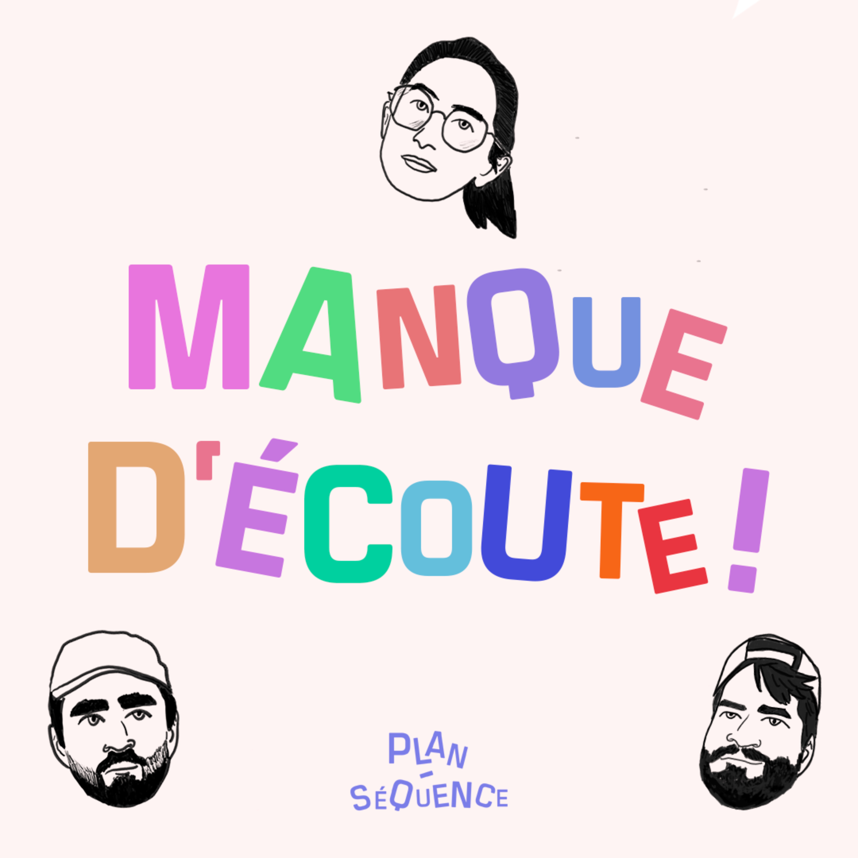 Logo of the podcast Manque d'écoute ! Podcast Manque d'écoute !