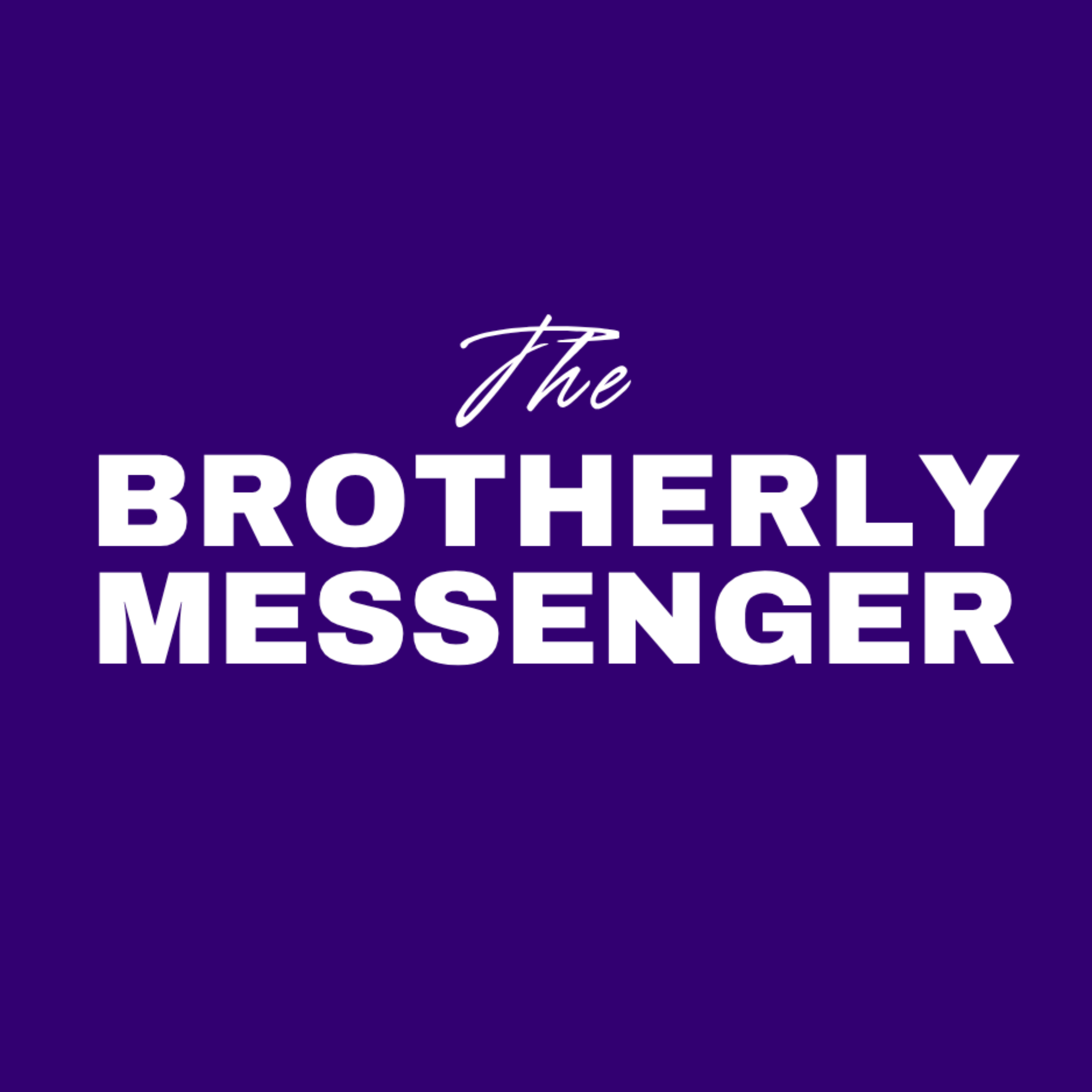 The Brotherly Messenger