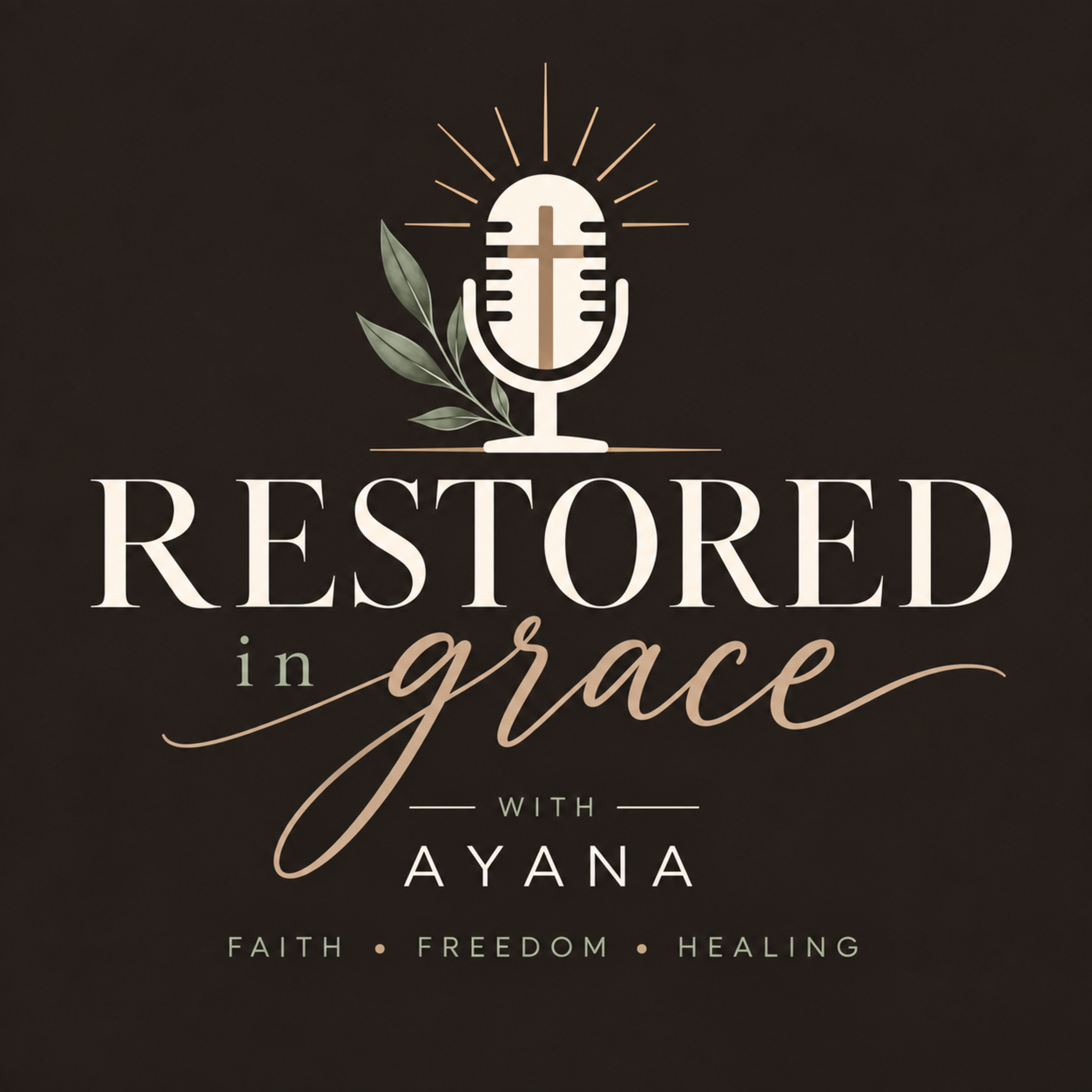 Restored in Grace with Ayana