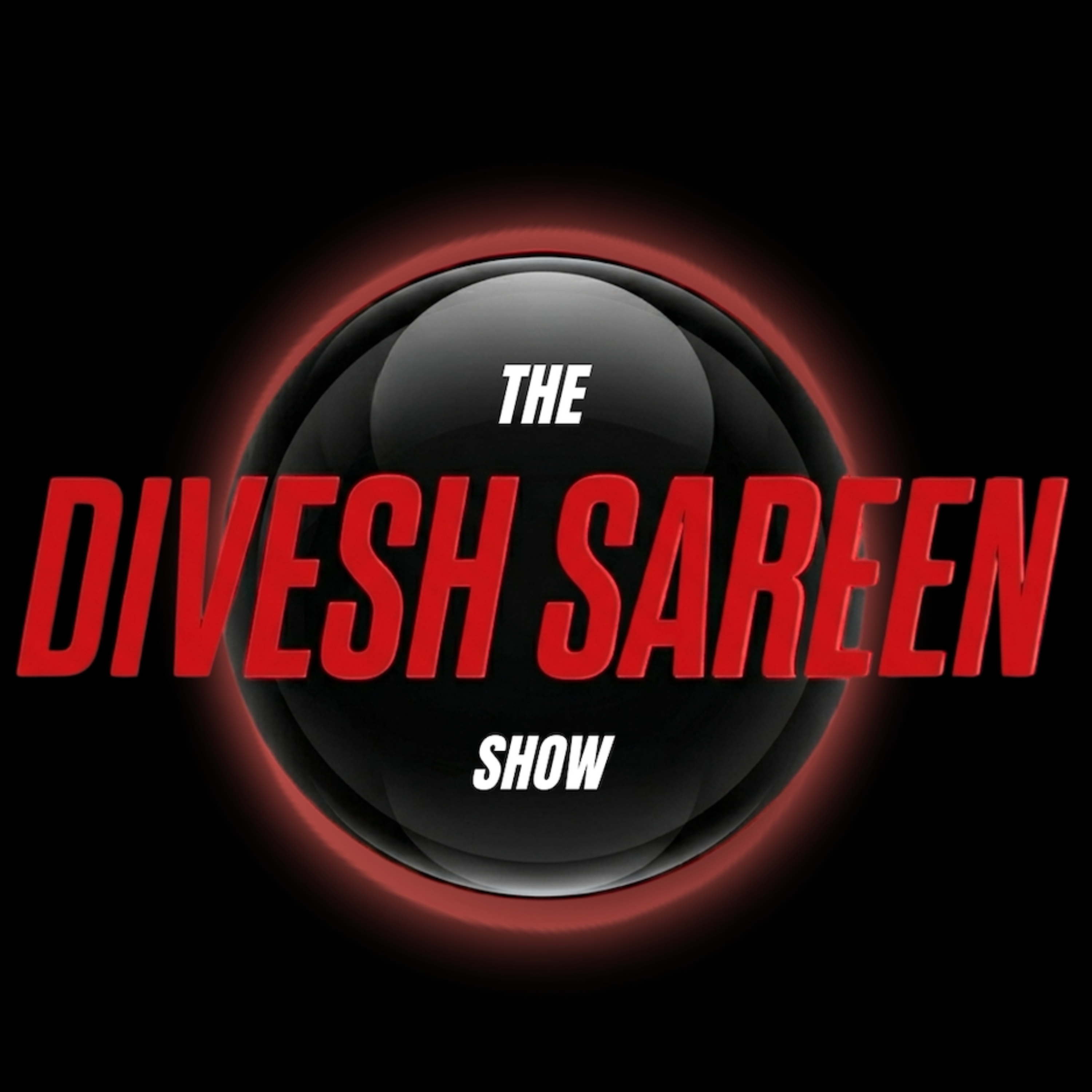 The Divesh Sareen Show podcast artwork
