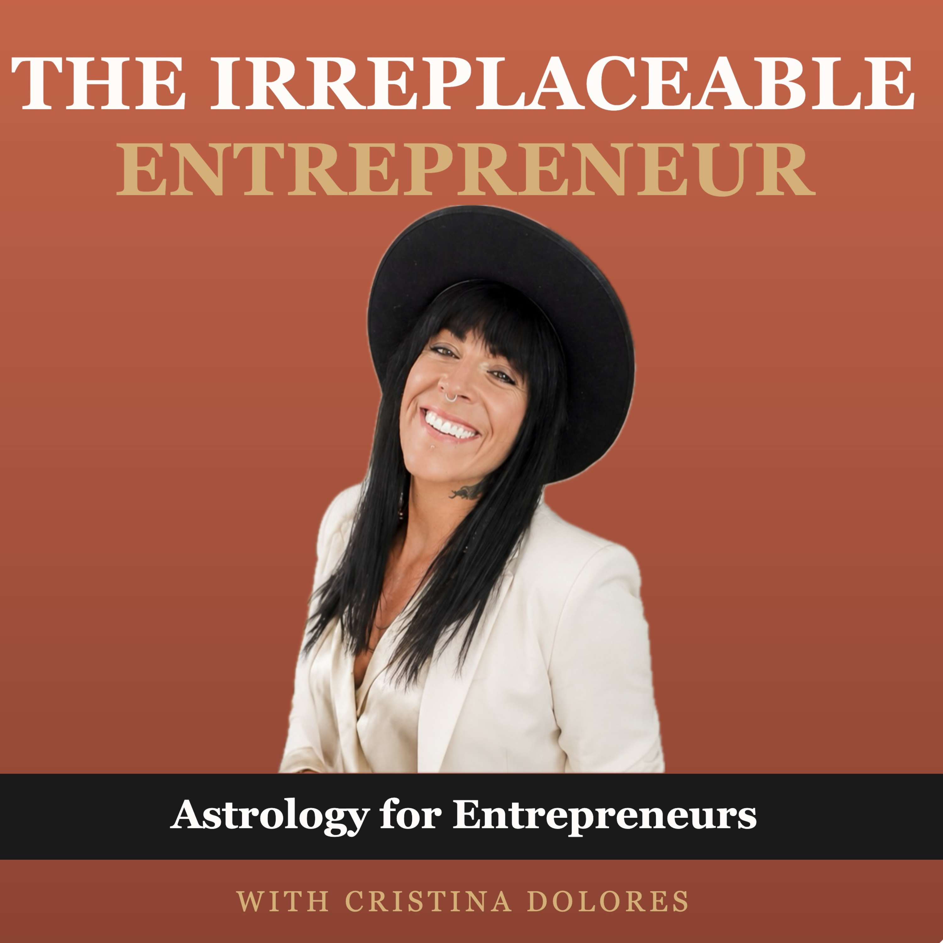 The Irreplaceable Entrepreneur | Astrology for Business podcast artwork