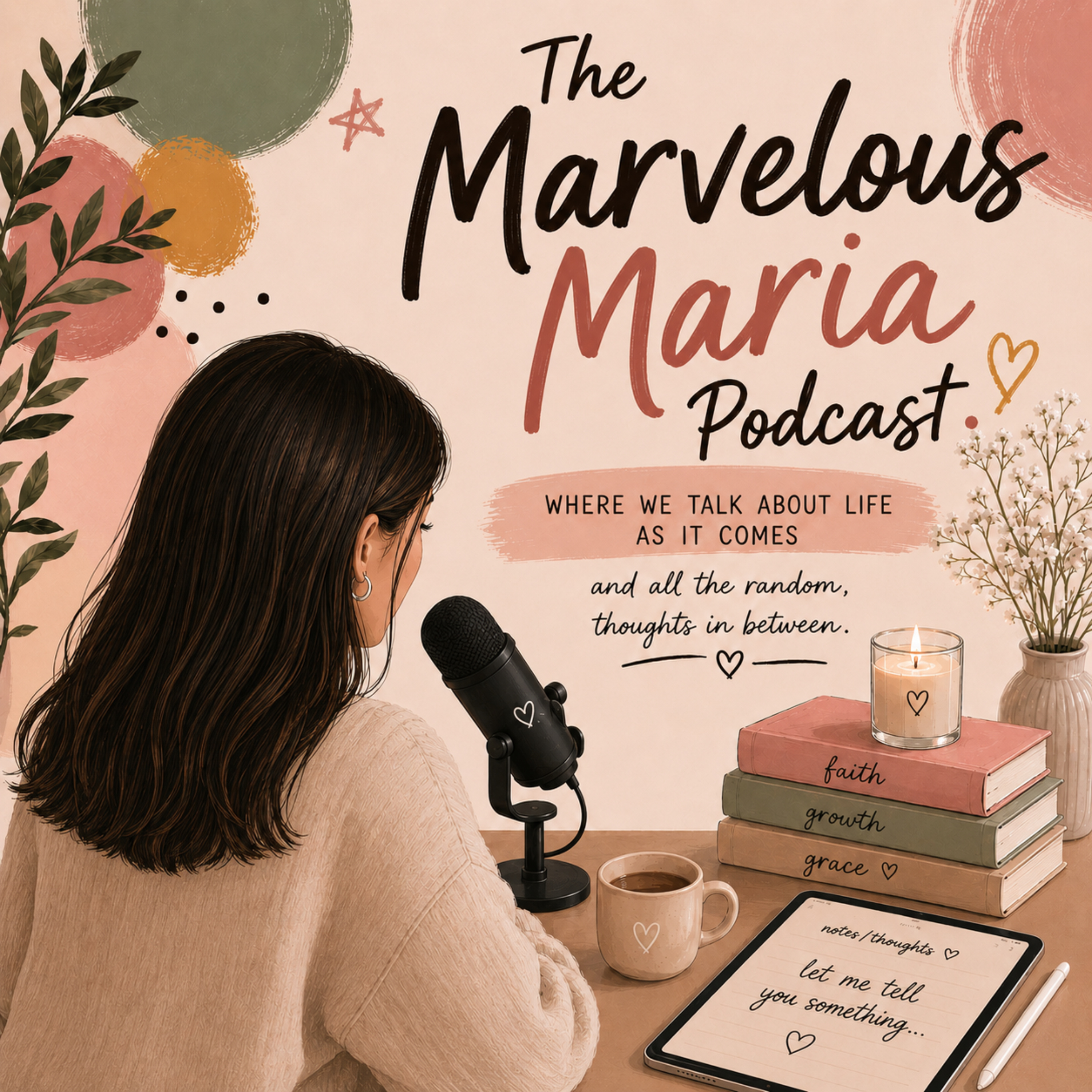 The Marvelous Maria Podcast