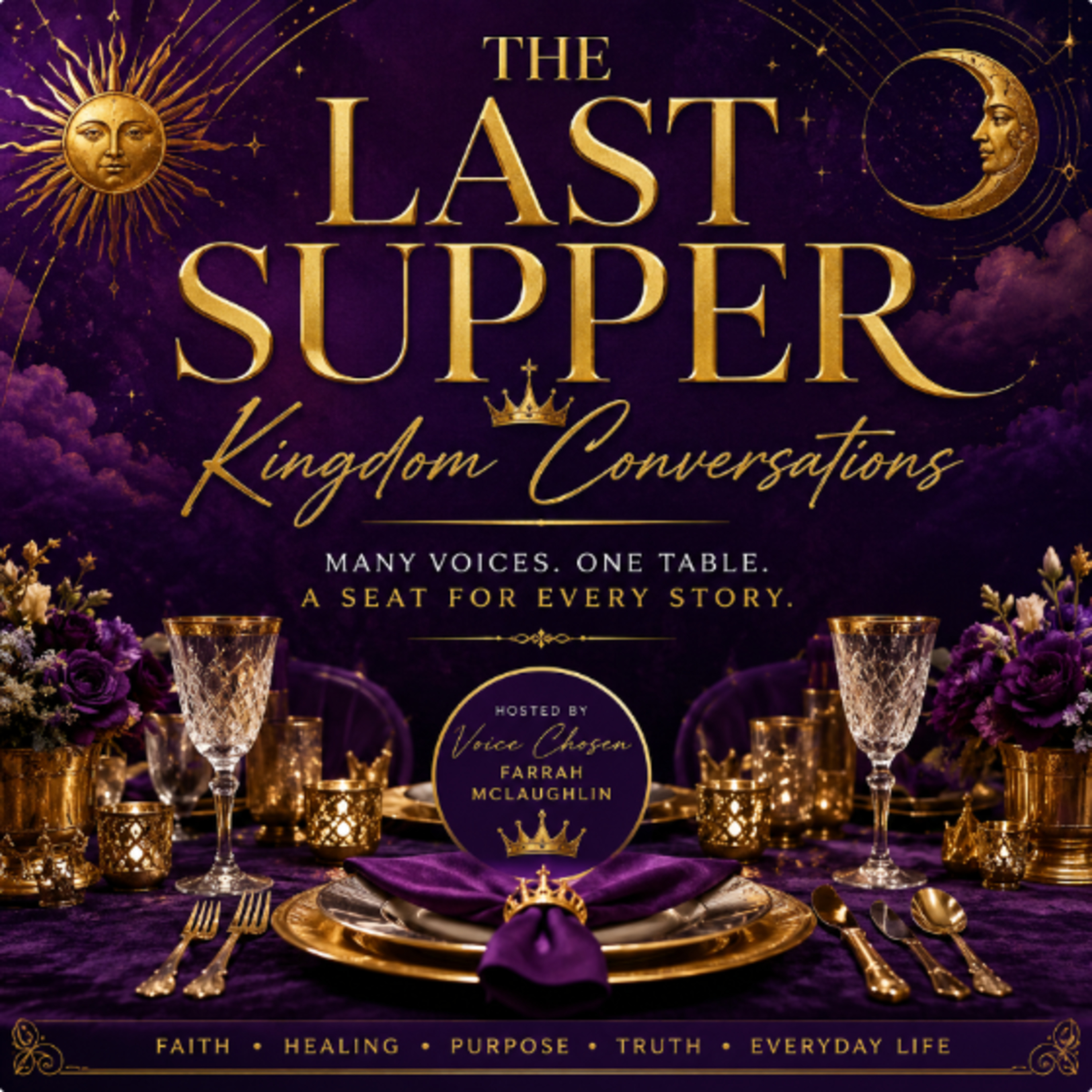The Last Supper: Kingdom Conversations Many Voices. One Table. A Seat for Every Story.