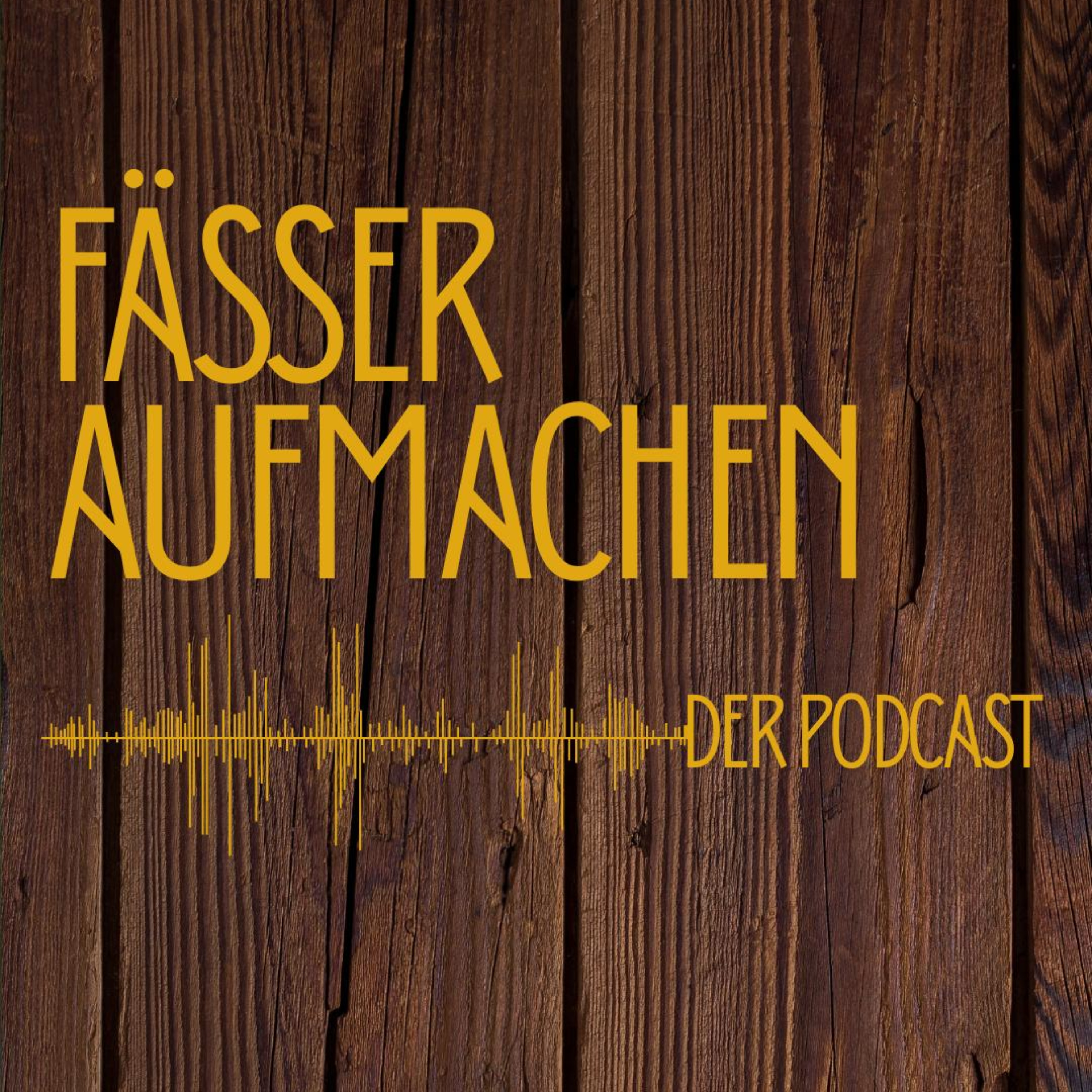 Fässer aufmachen - Der Podcast