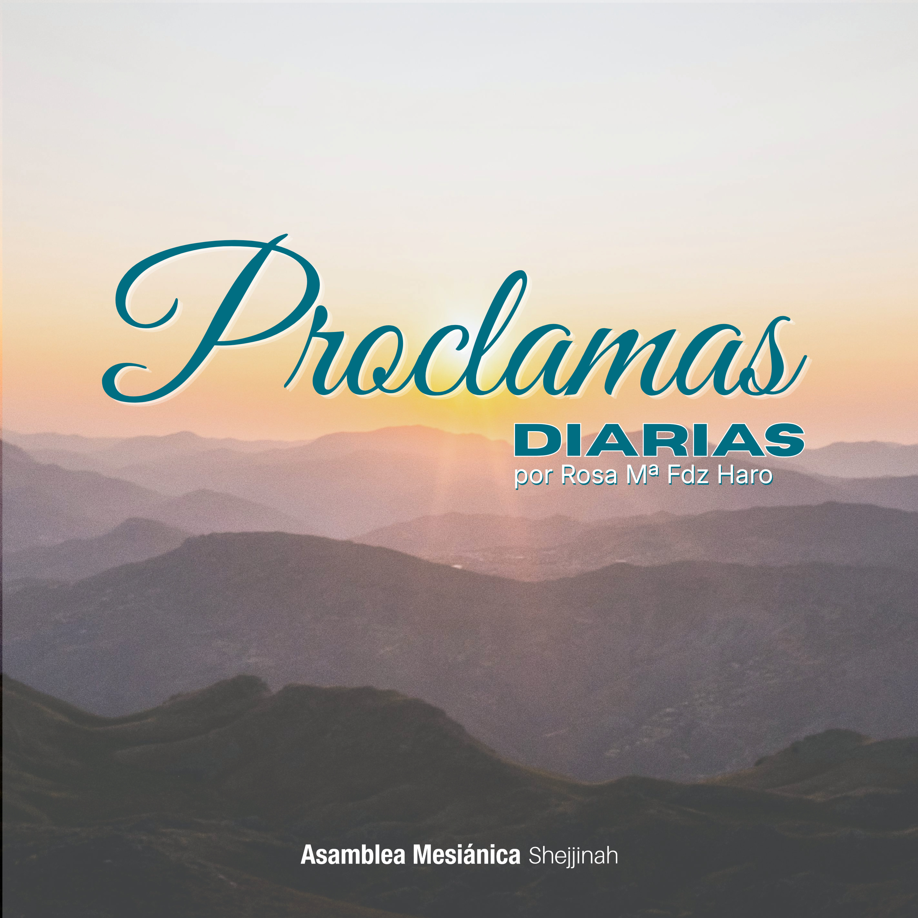 Proclamas Diarias por Rosa Mª Fdz Haro
