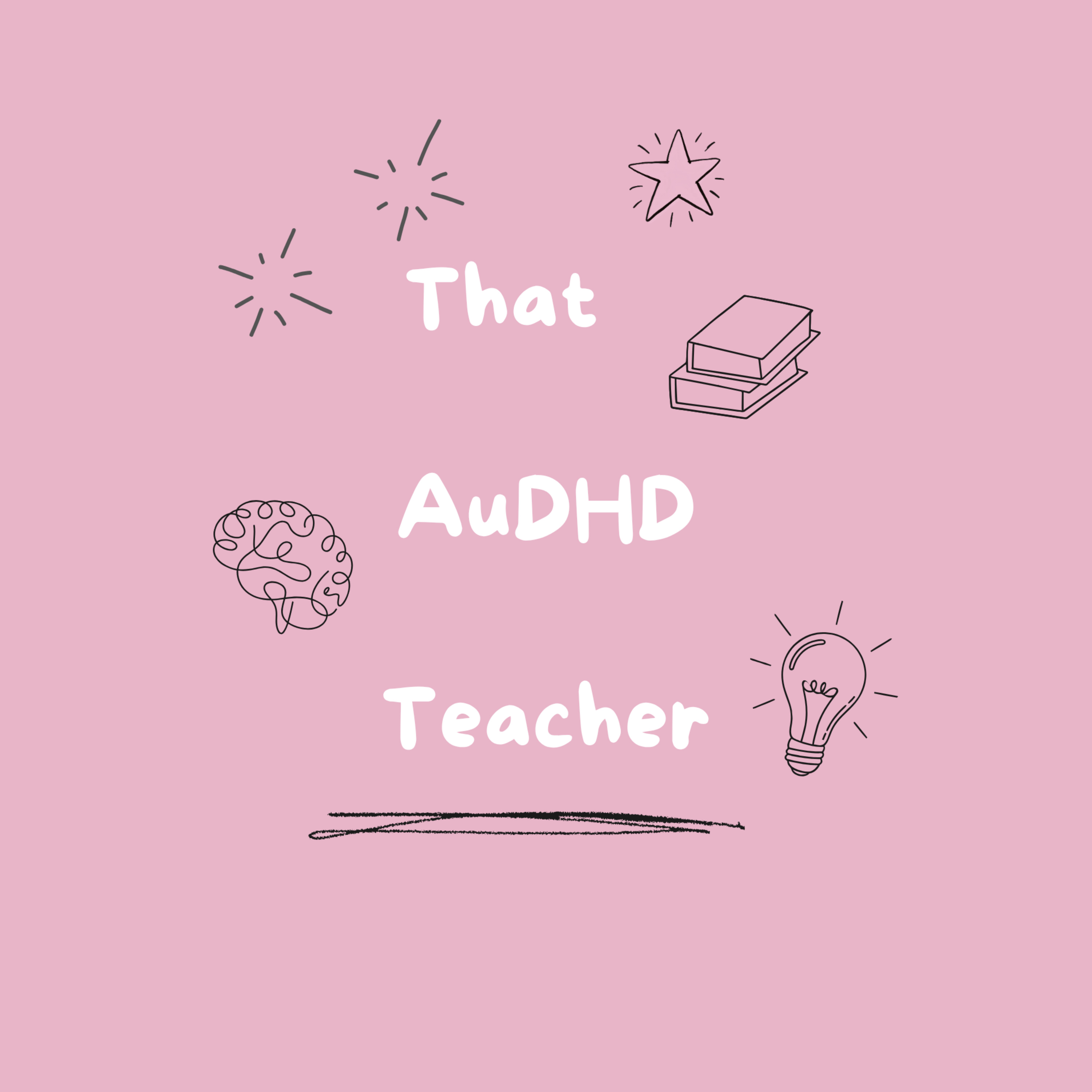 That AuDHD Teacher