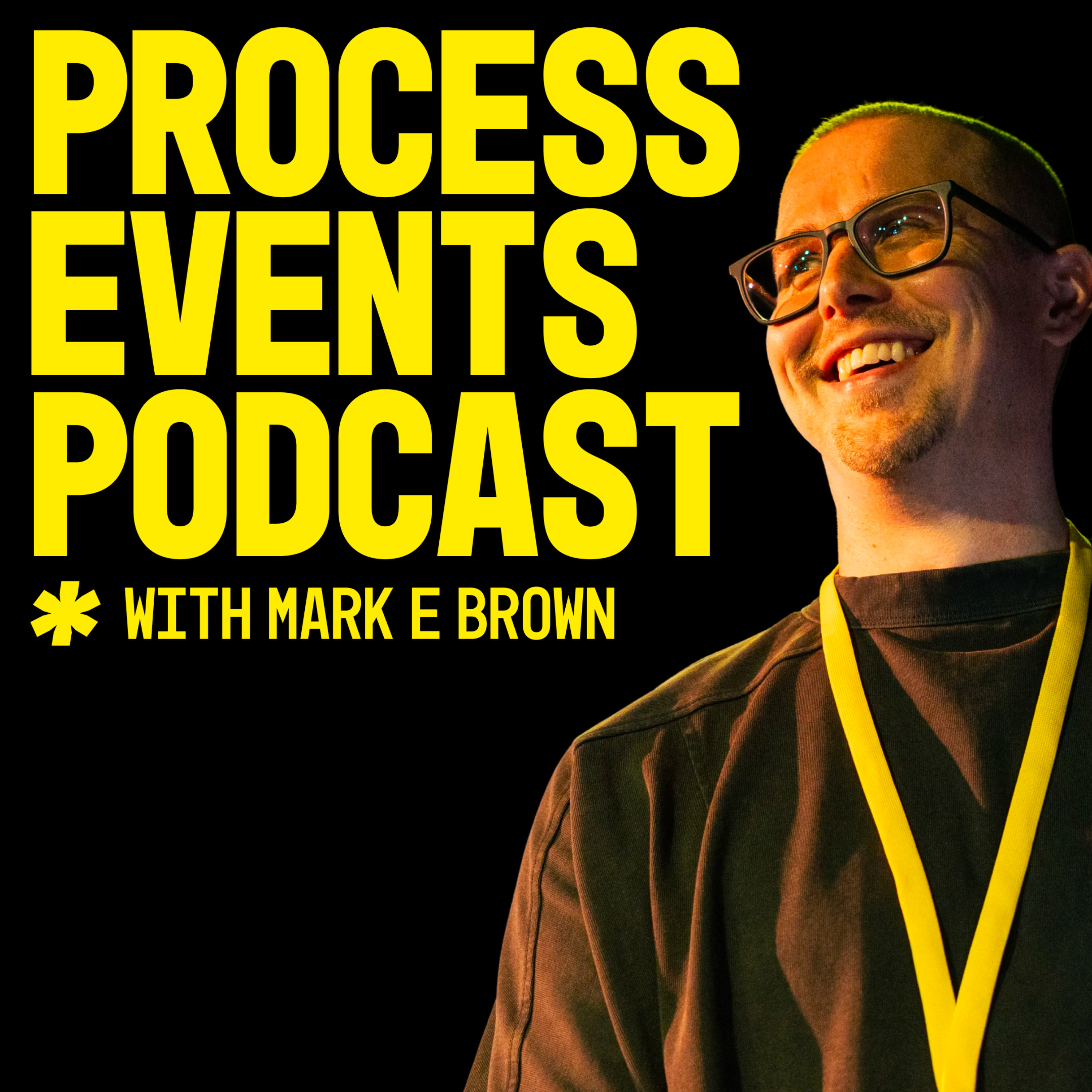 Process Events Podcast Podcast Process Events Podcast