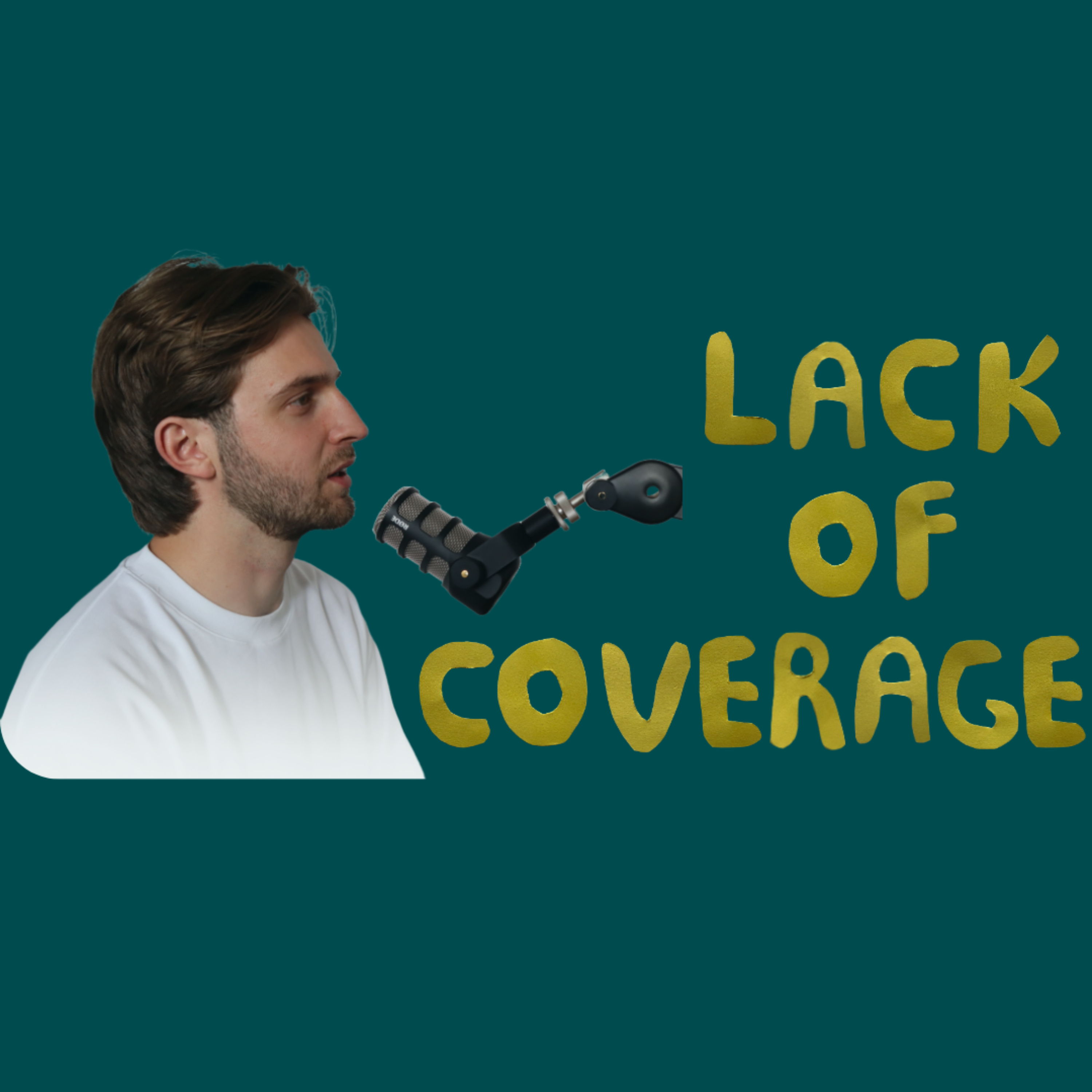 Lack of Coverage podcast artwork