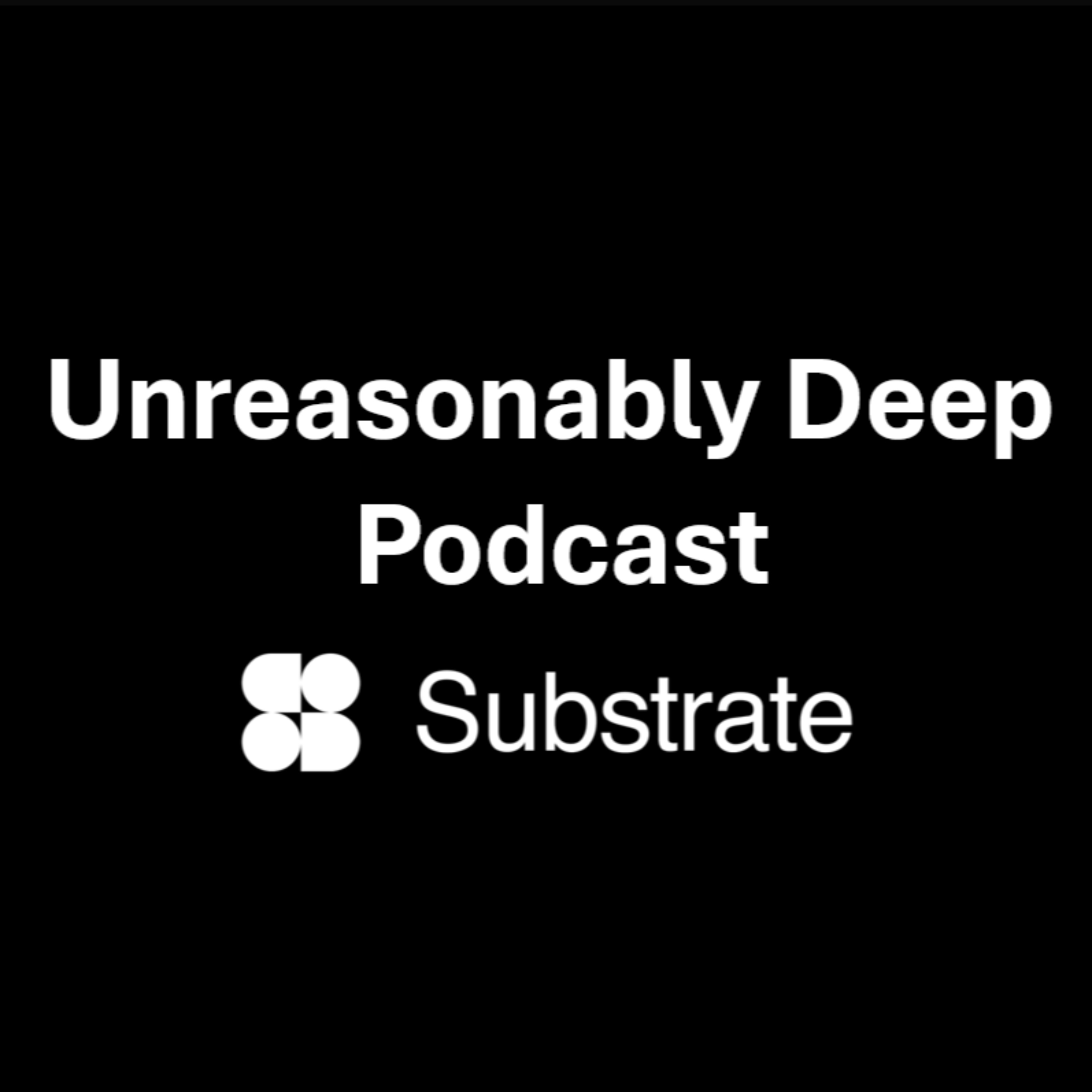 Unreasonably Deep Podcast