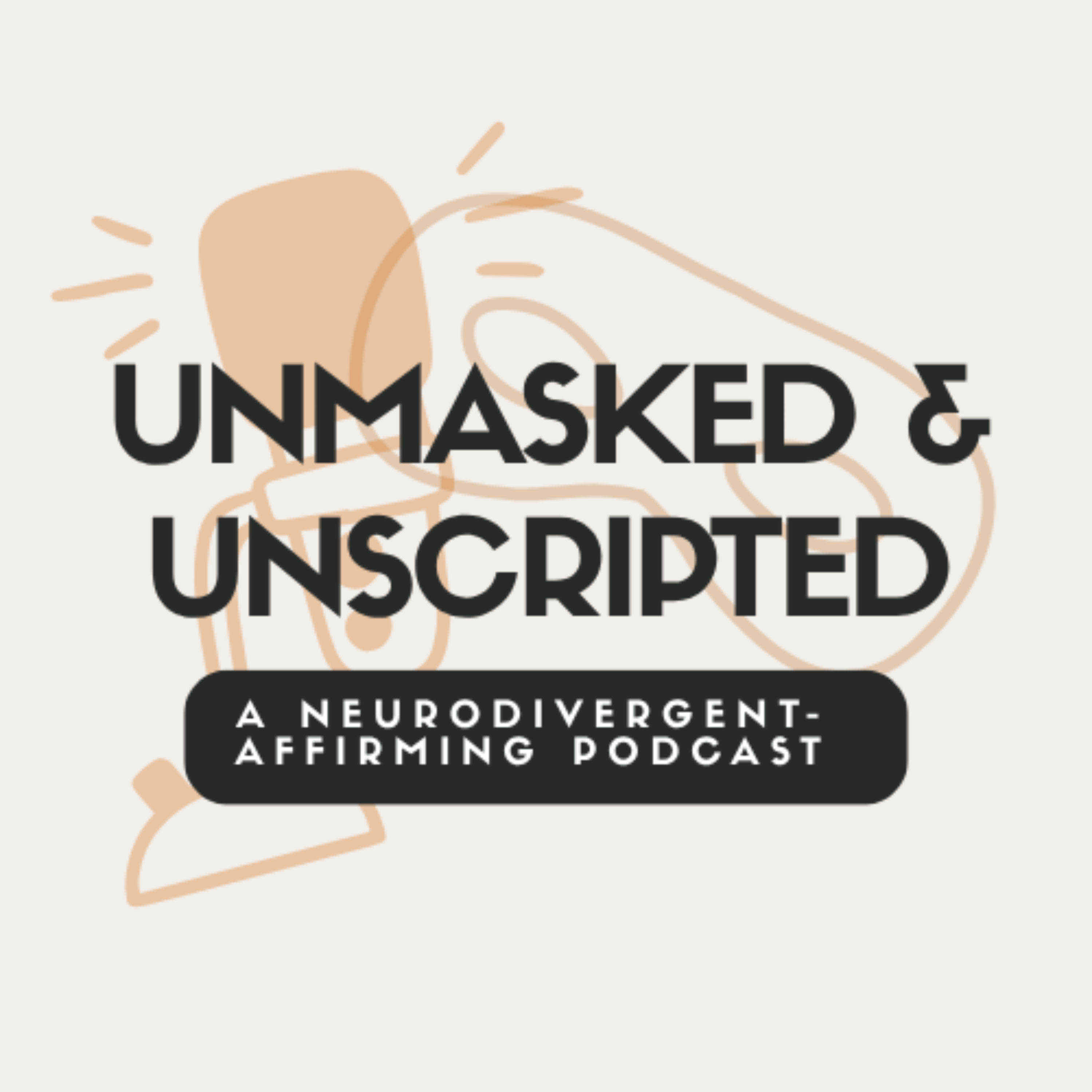 Unmasked & Unscripted