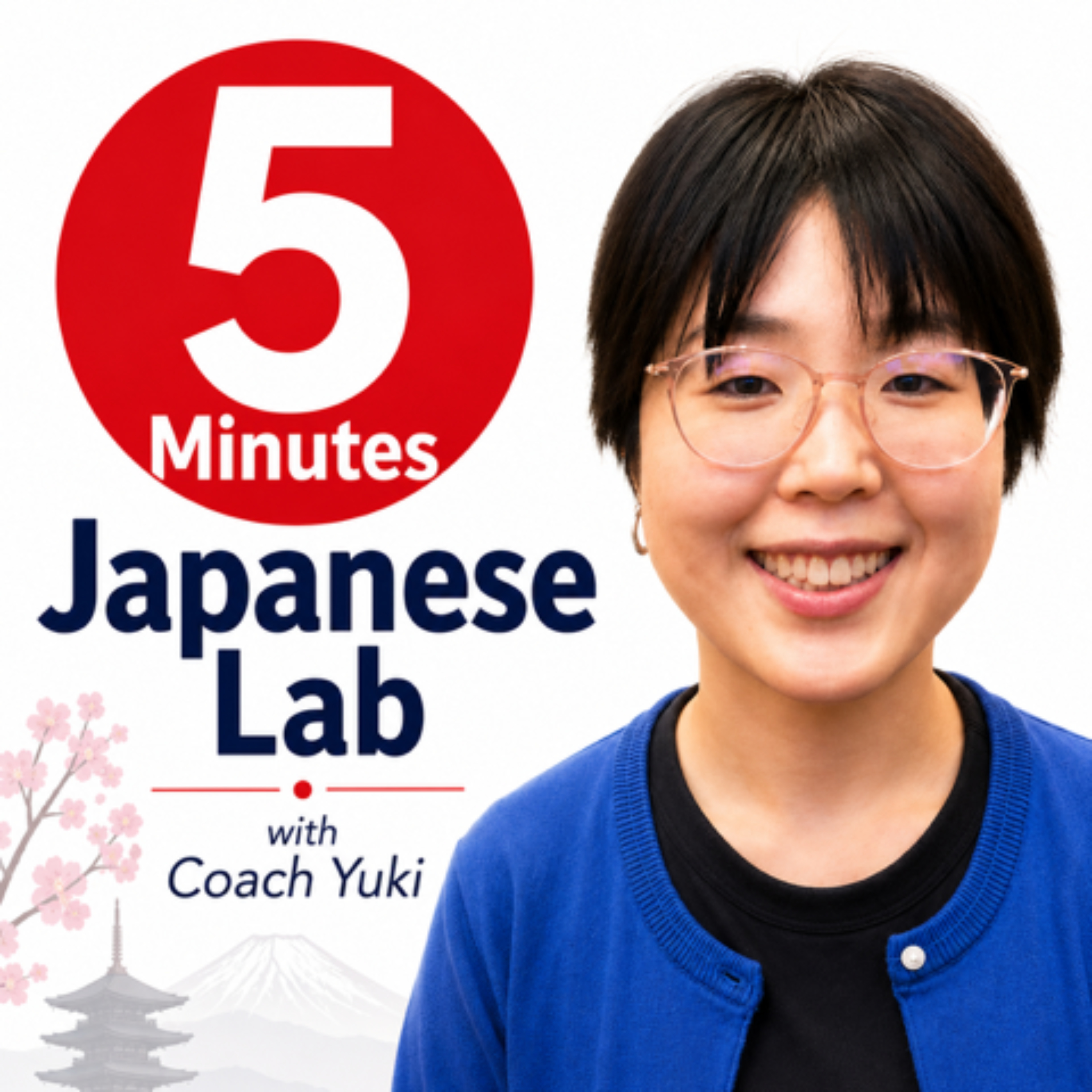 5 Minutes Japanese Lab with Coach Yuki podcast artwork