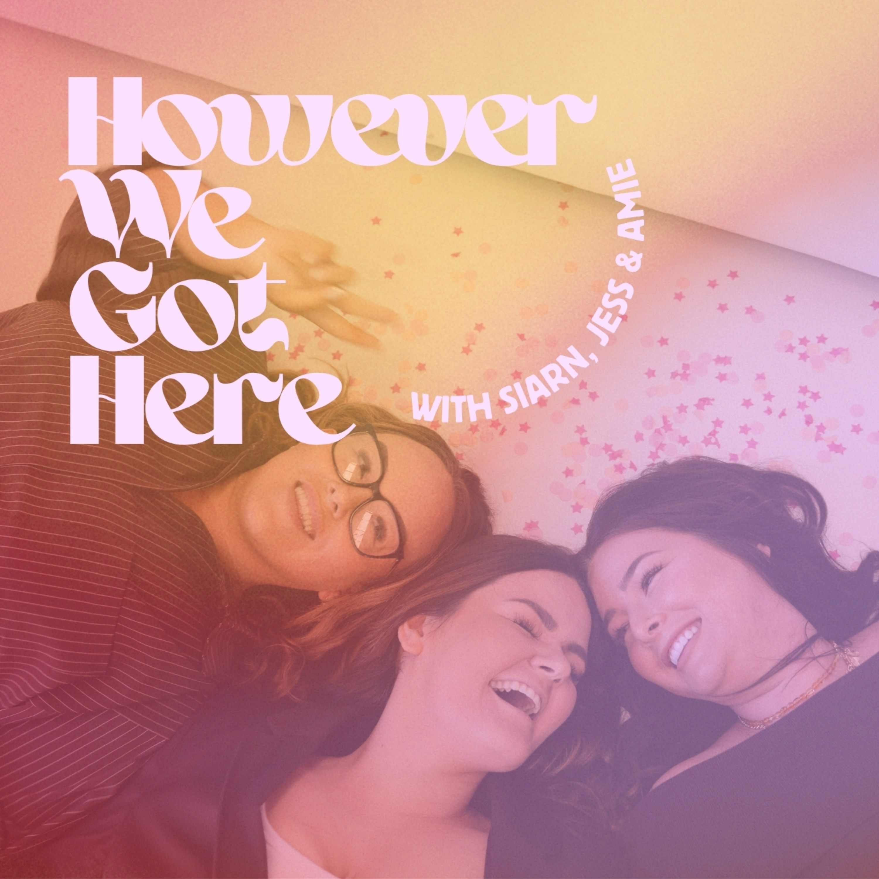 However We Got Here podcast artwork