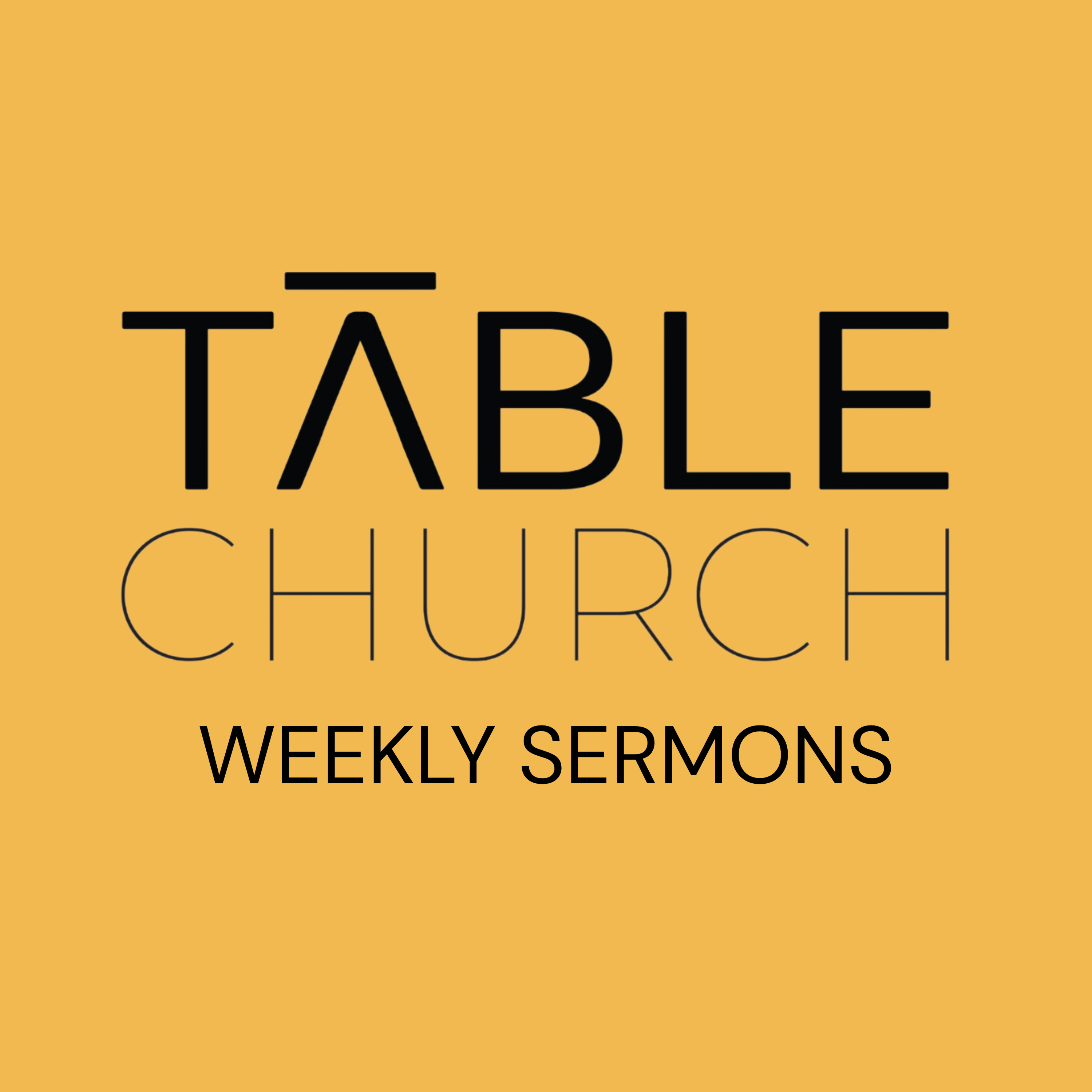 Table Church Sermons