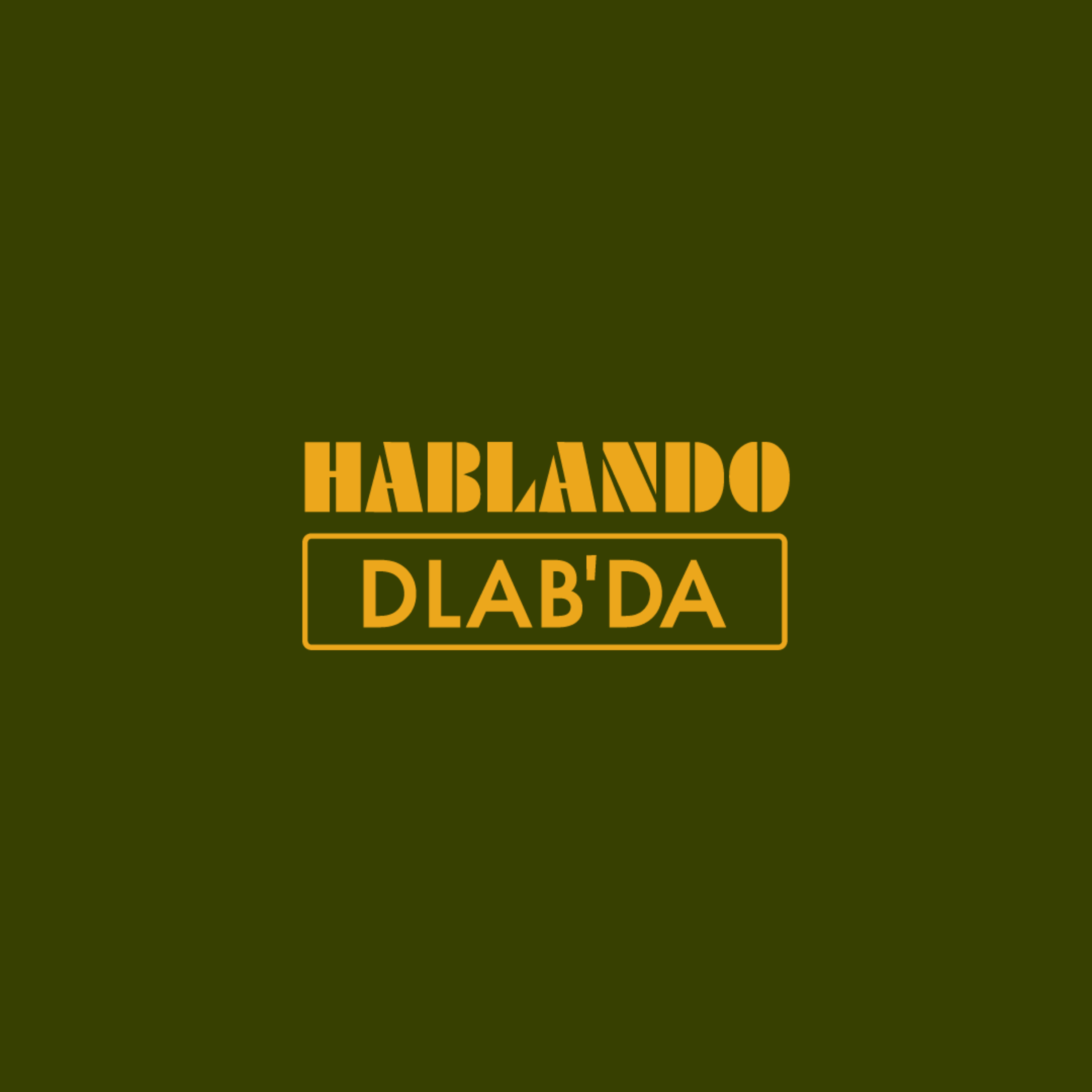 Hablando DLAB'DA podcast artwork