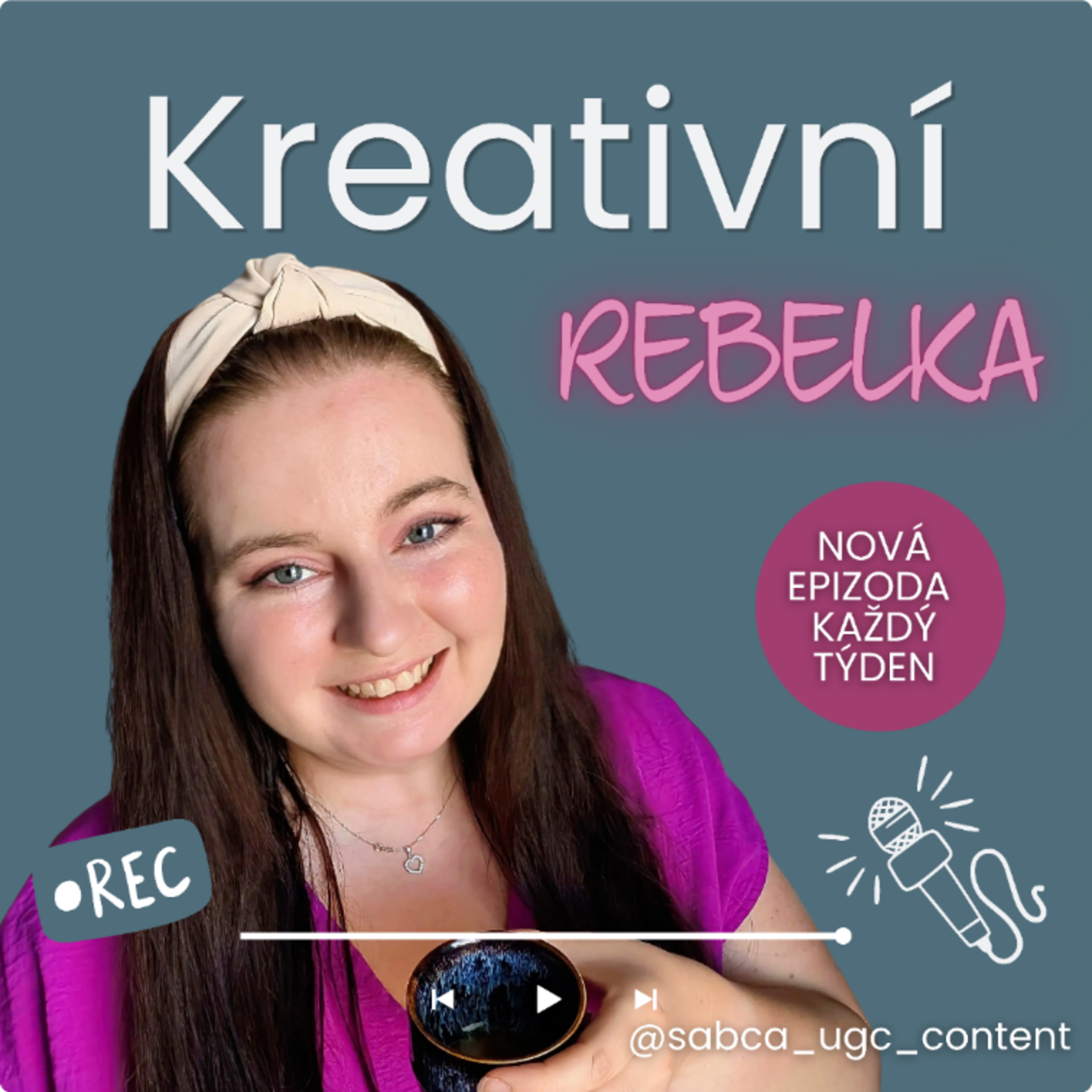 Kreativní rebelka | o UGC, marketingu, mindsetu a fu*kupech podcast artwork