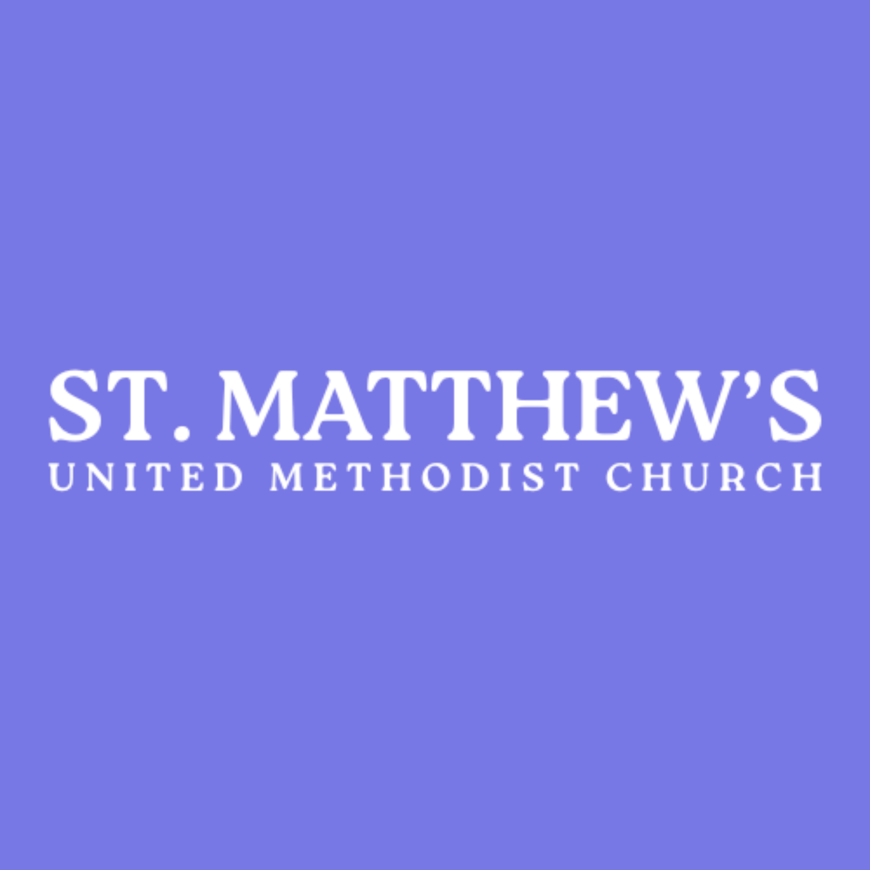 St. Matthew's UMC Weekly Sermons podcast artwork