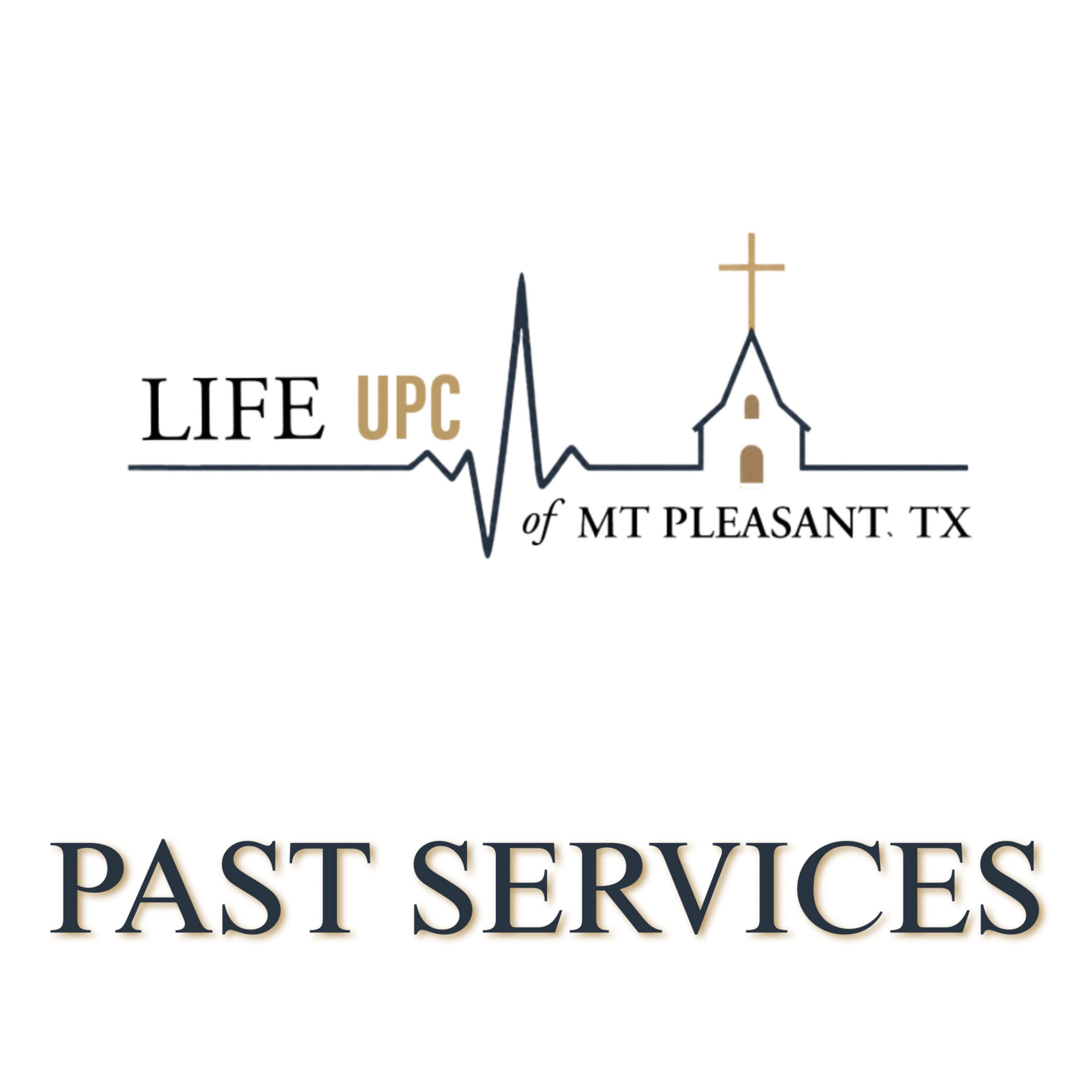 Life Upc's Past Services podcast artwork