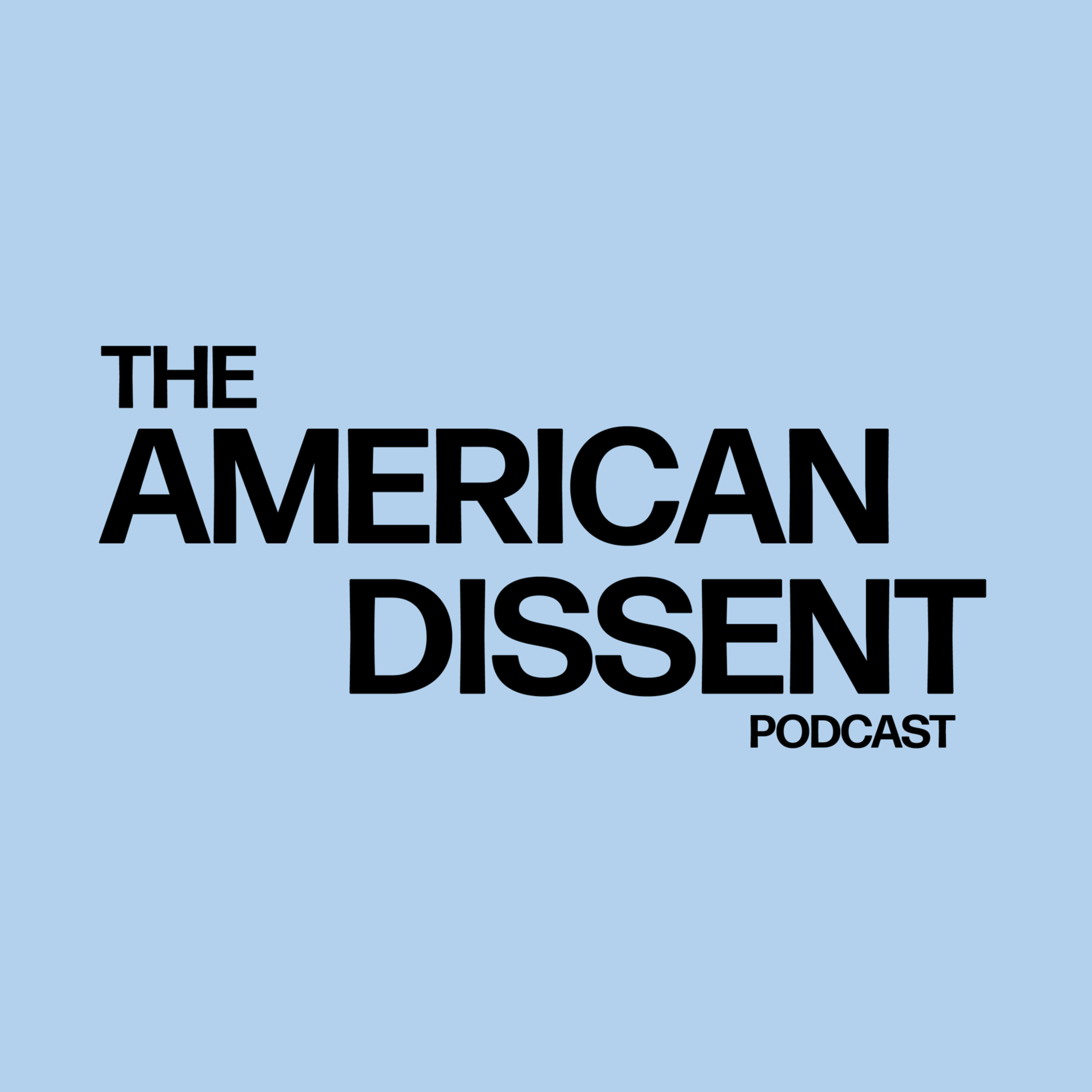 The American Dissent podcast artwork