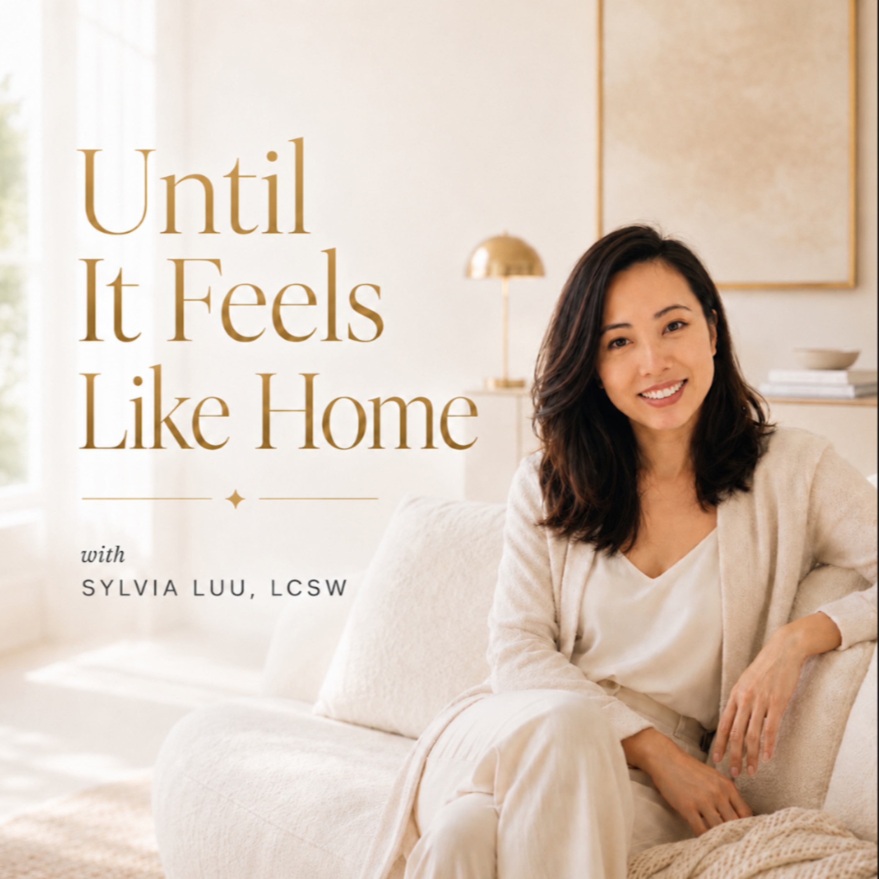 Until It Feels Like Home