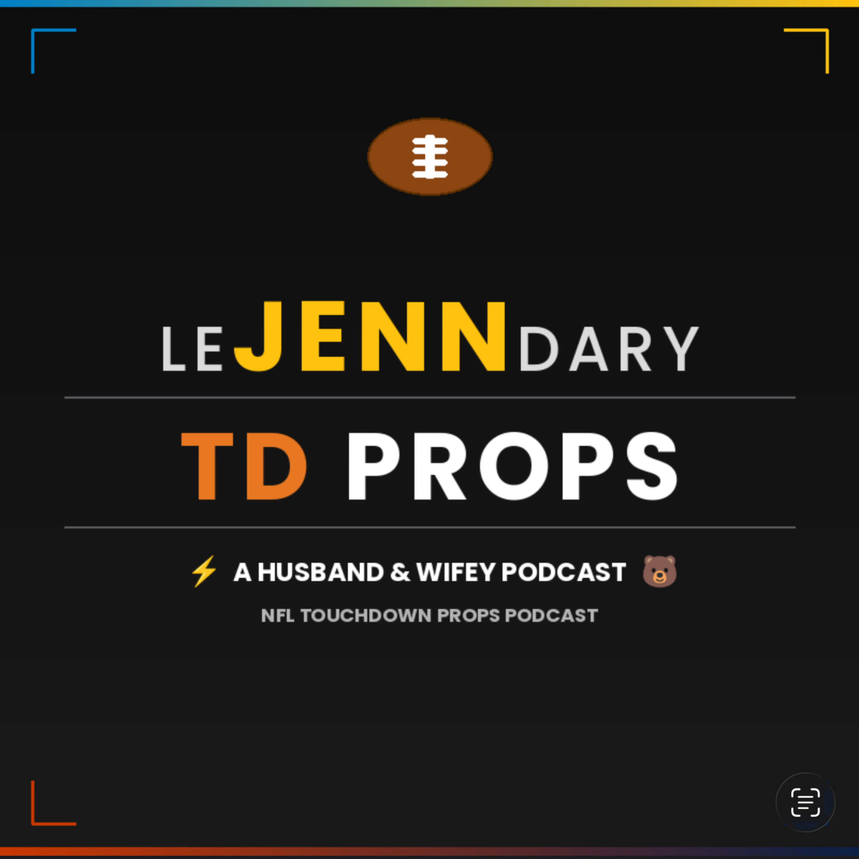 LeJENNdary TD Props podcast artwork