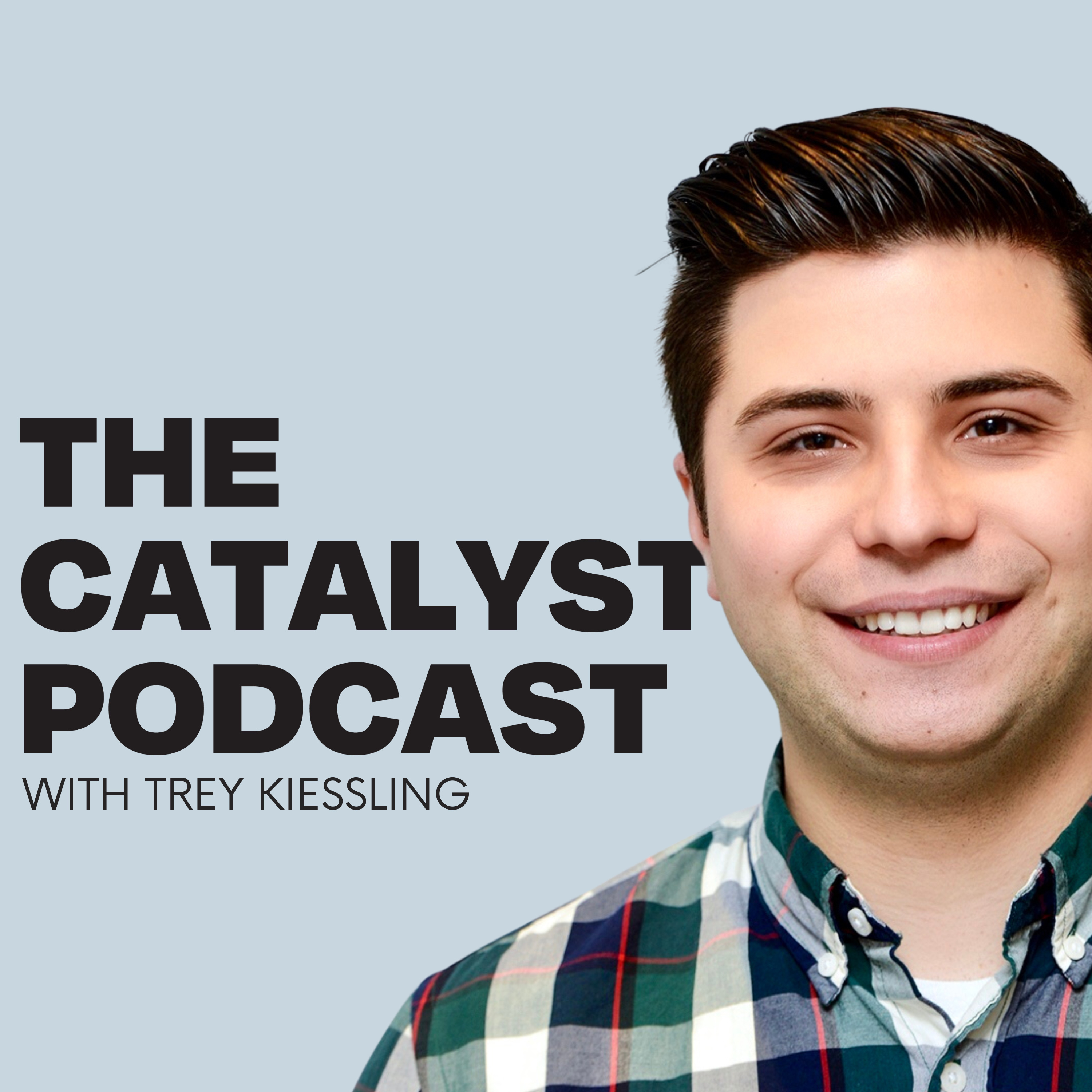 The Catalyst Podcast