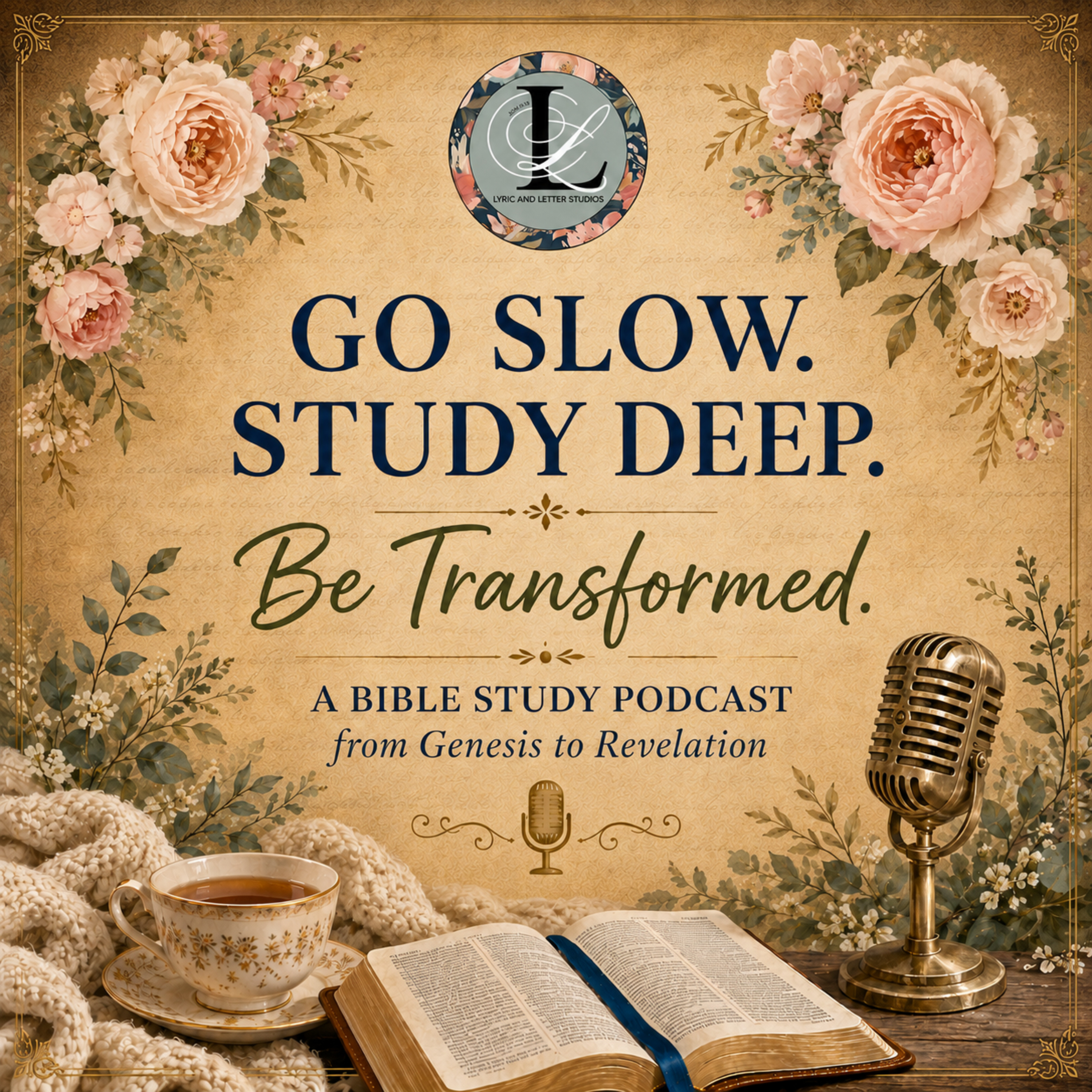 Go Slow. Study Deep. Be Transformed. podcast artwork