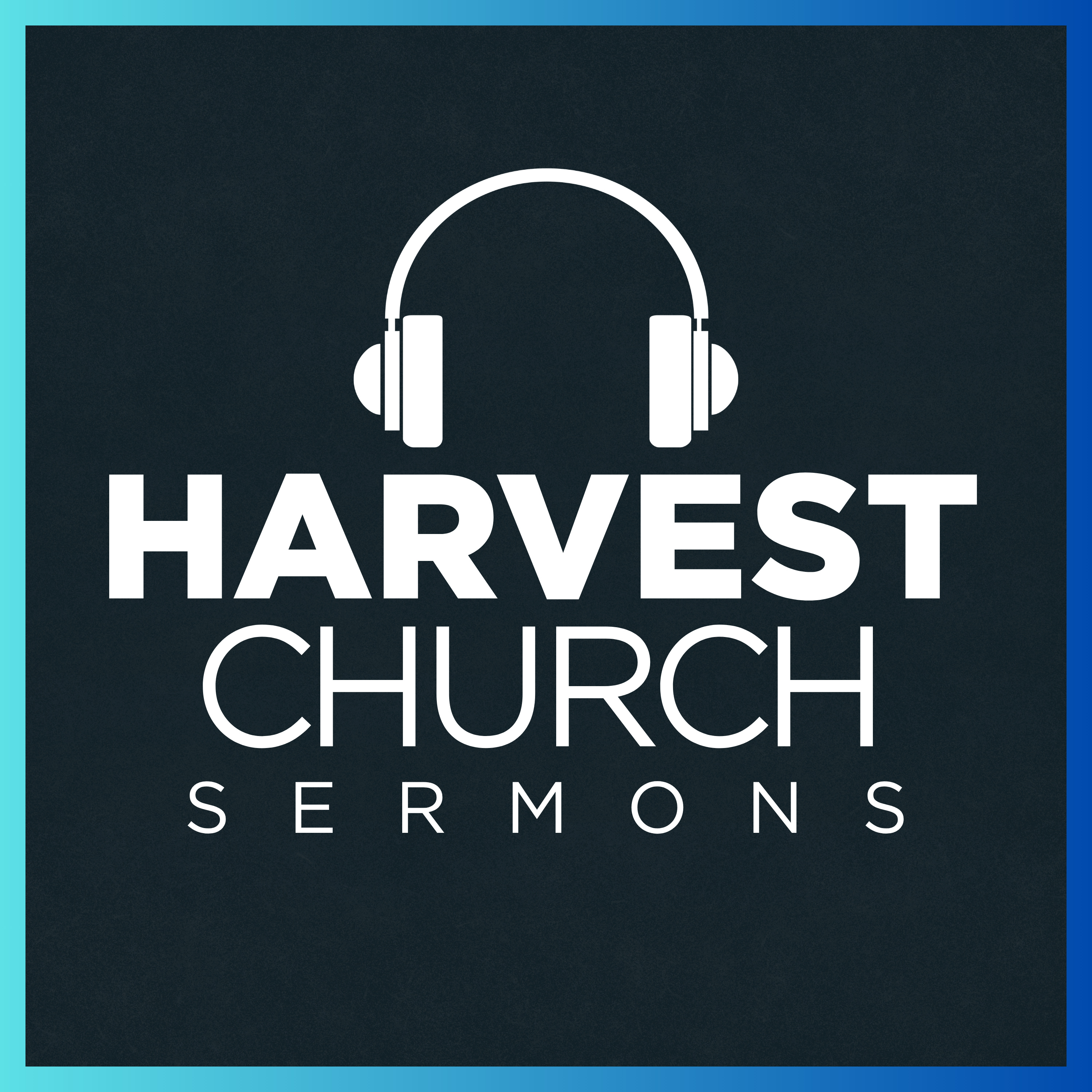 Harvest Church Sermons