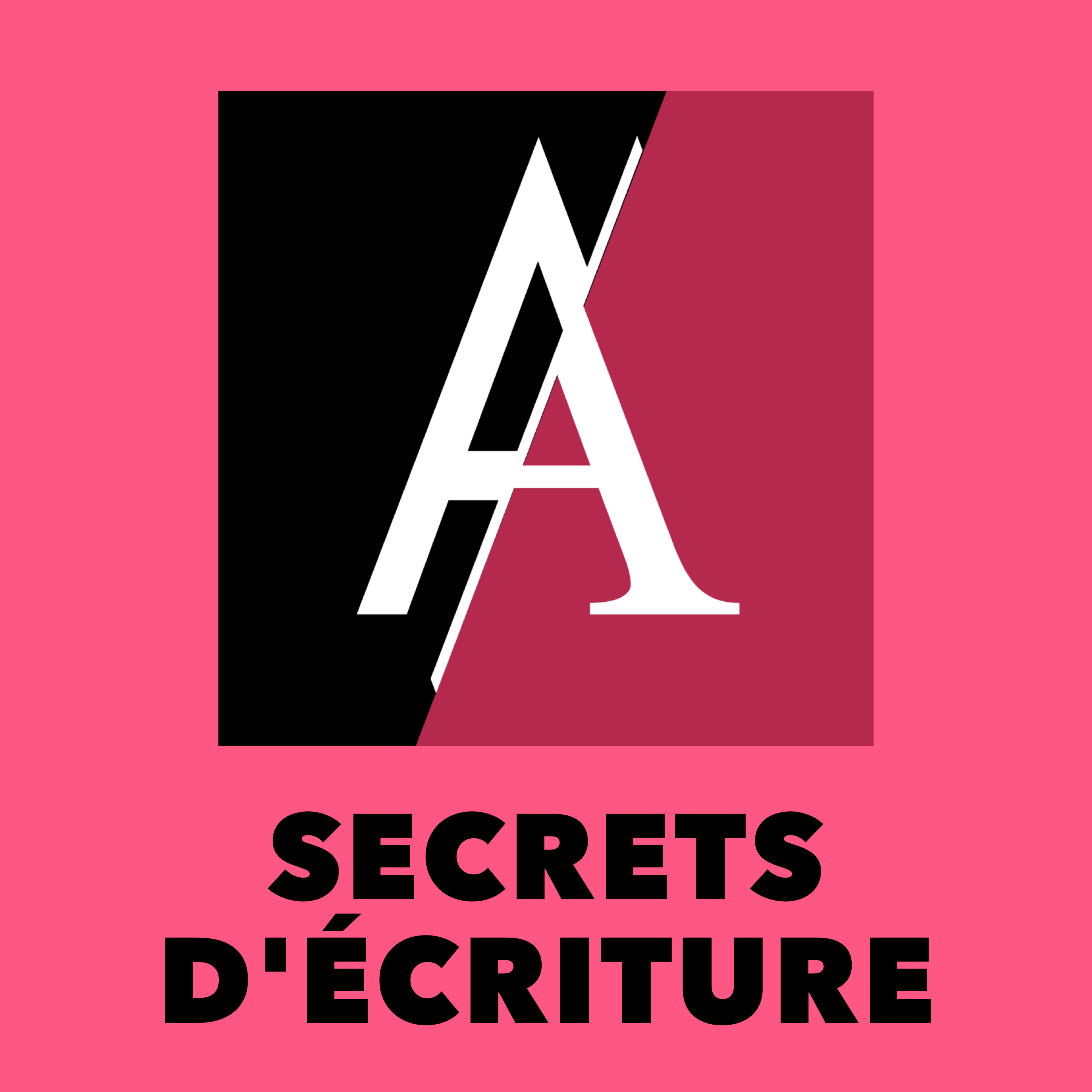 Logo of the podcast Secrets d'écriture Podcast Secrets d'écriture