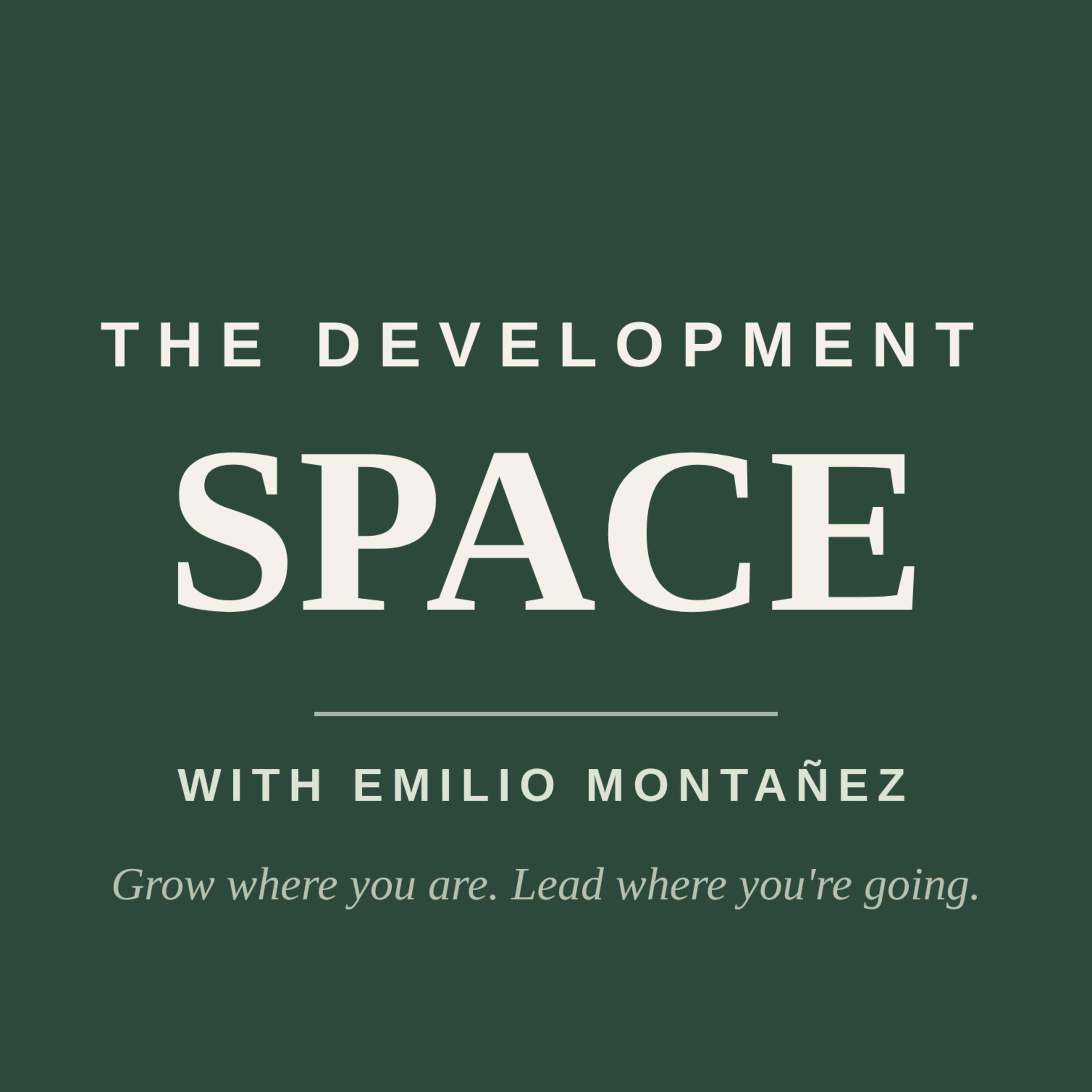 The Development Space with Emilio Montañez podcast artwork