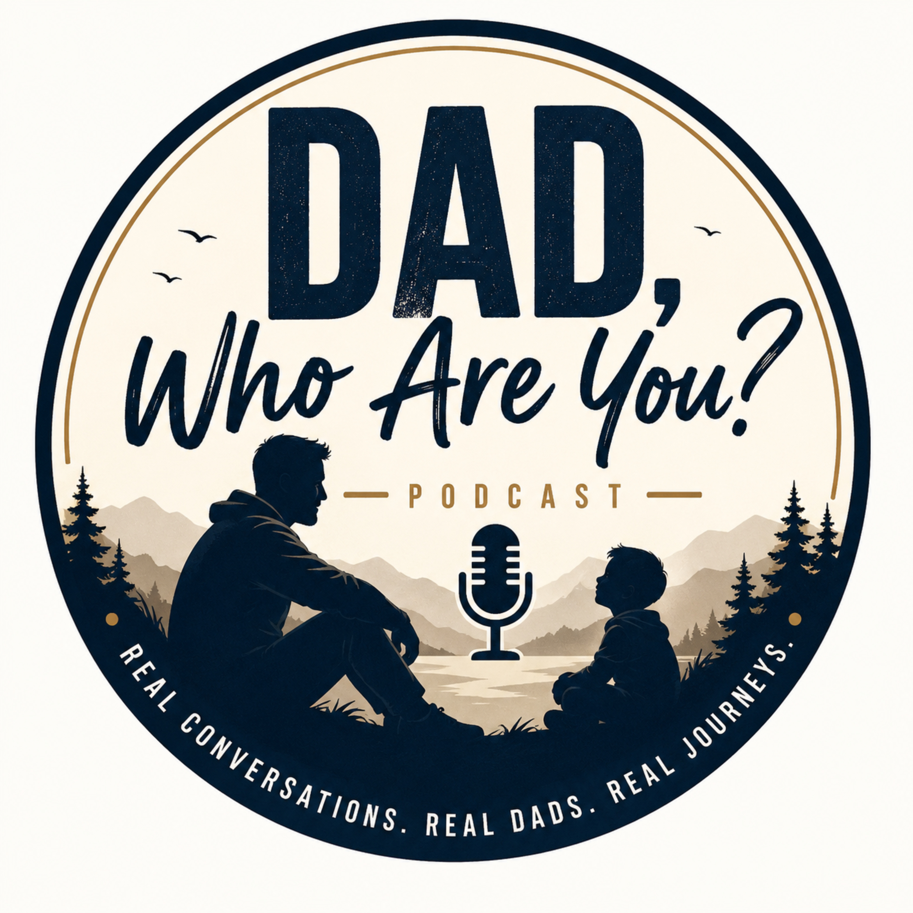 Dad, Who Are You? podcast artwork