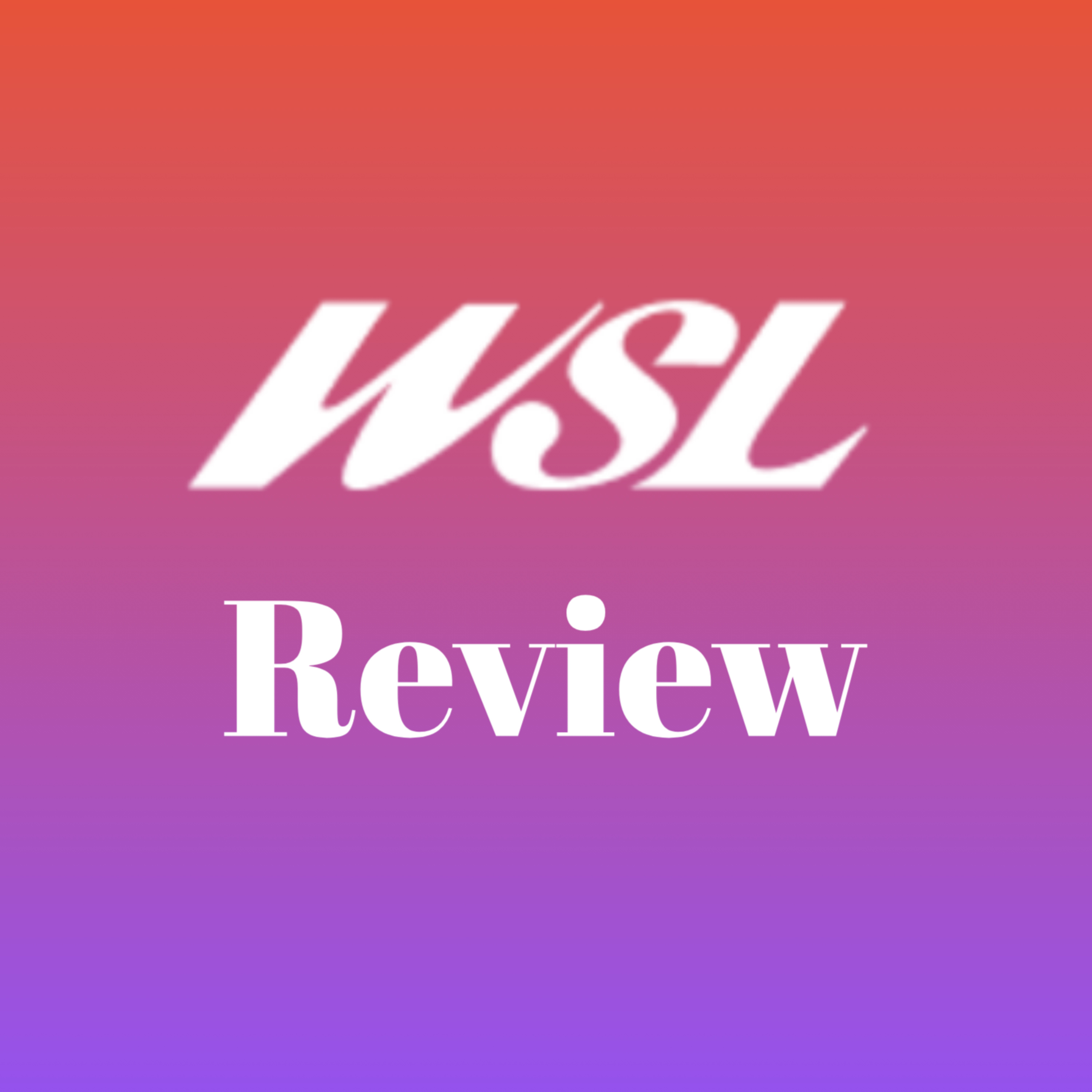 Podcast WSL Review