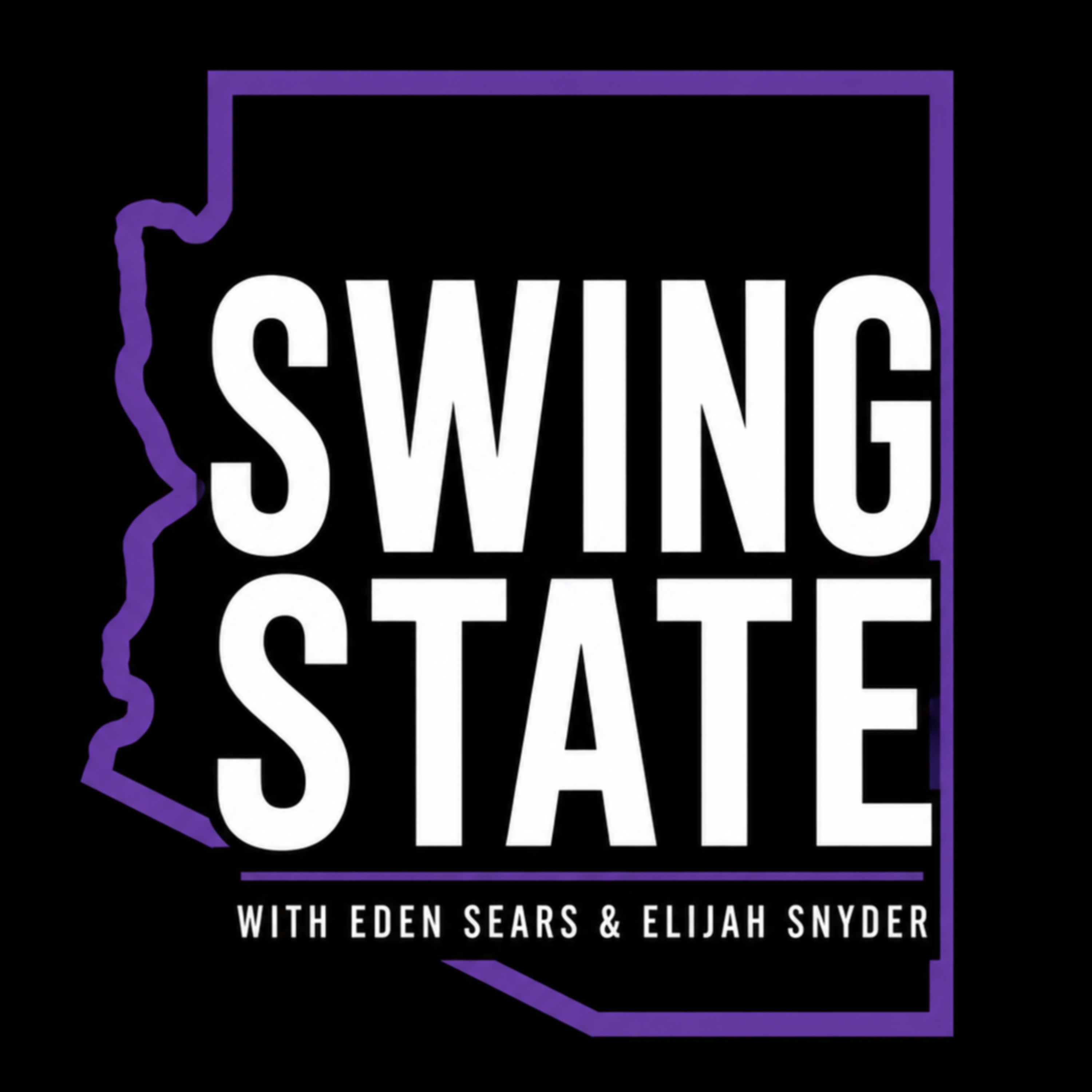 Swing State with Eden Sears & Elijah Snyder podcast artwork