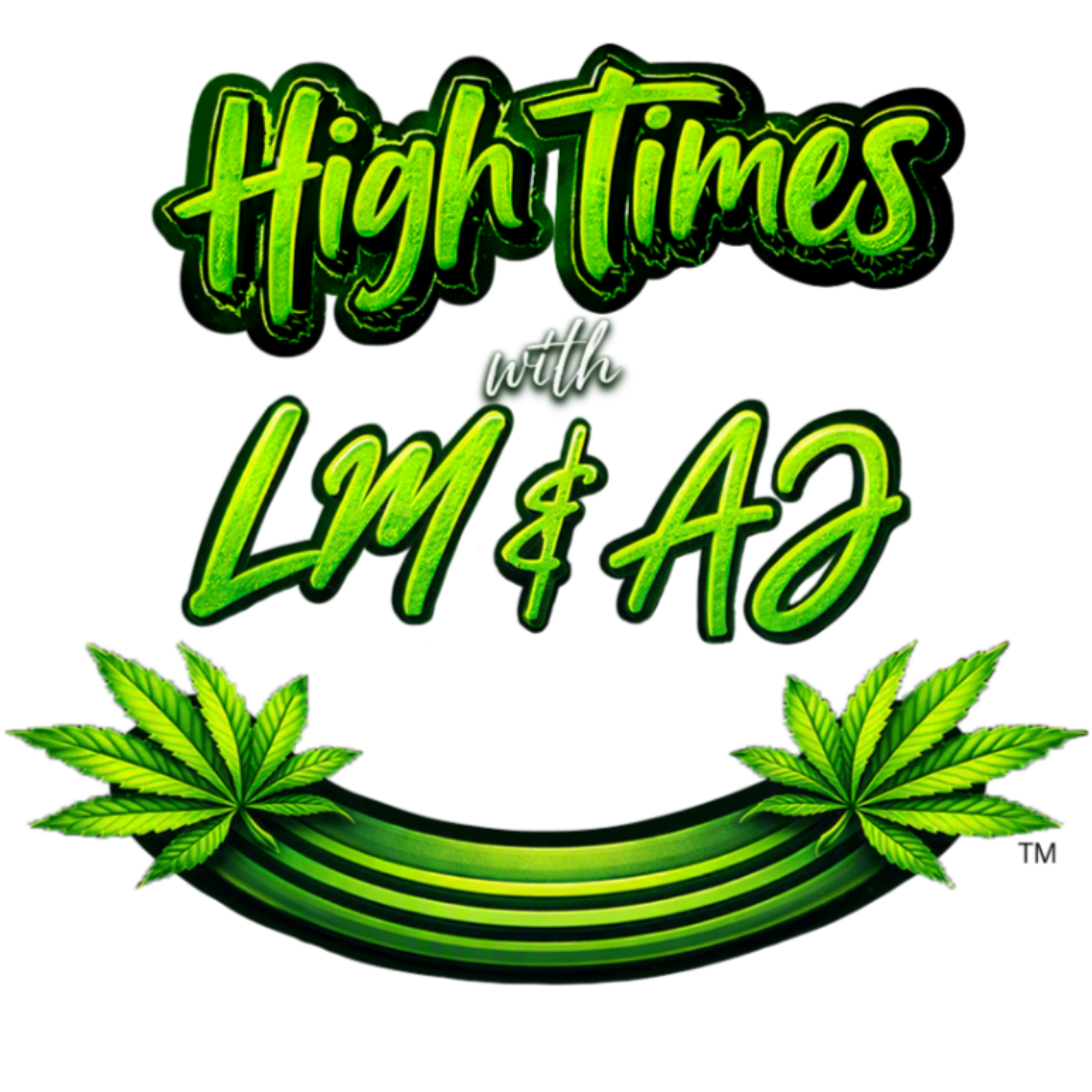 High Times w/ LM & AJ podcast artwork
