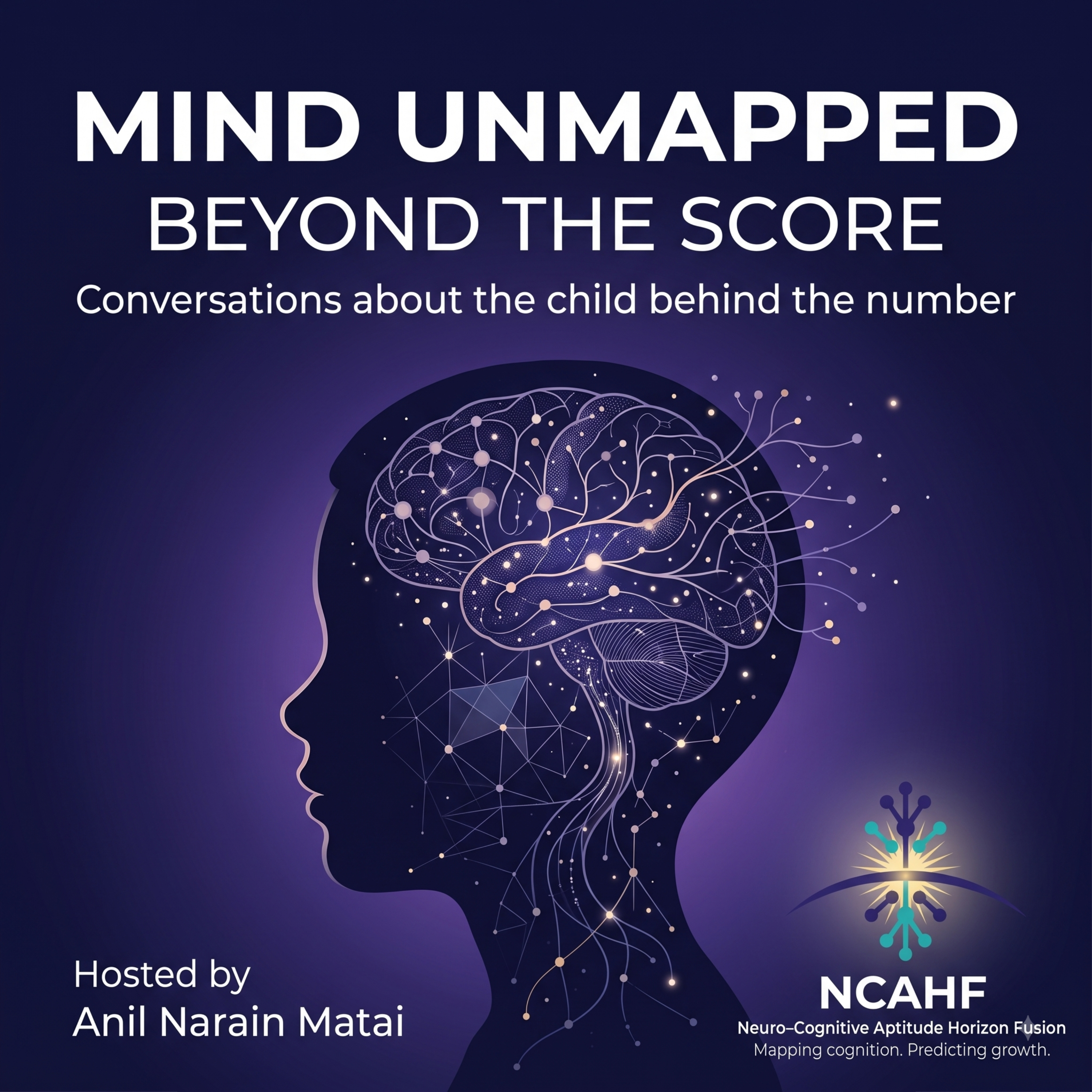 MIND UNMAPPED | Beyond the Score — Conversations About the Human Behind the Number