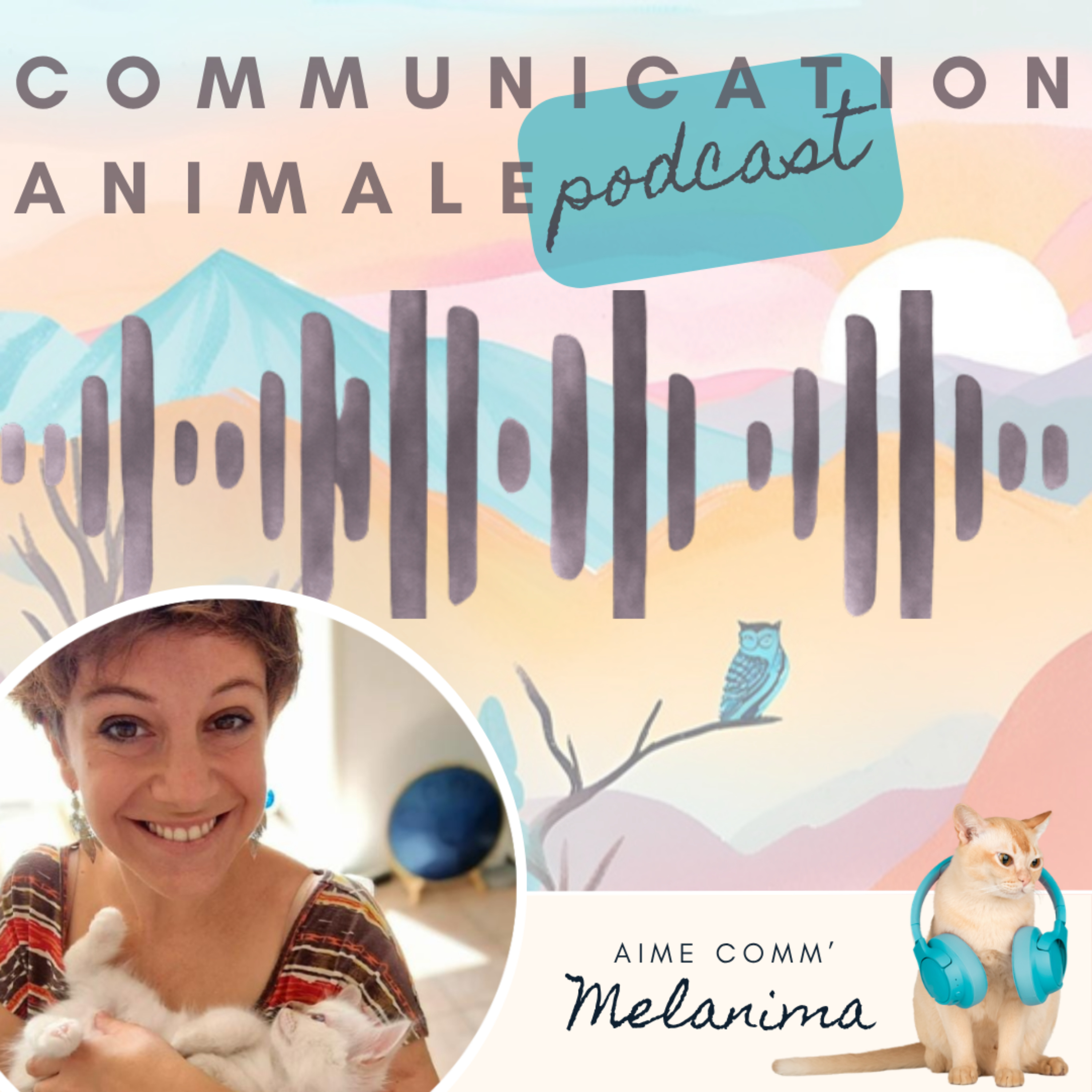 Le Podcast Melanima - communication animale