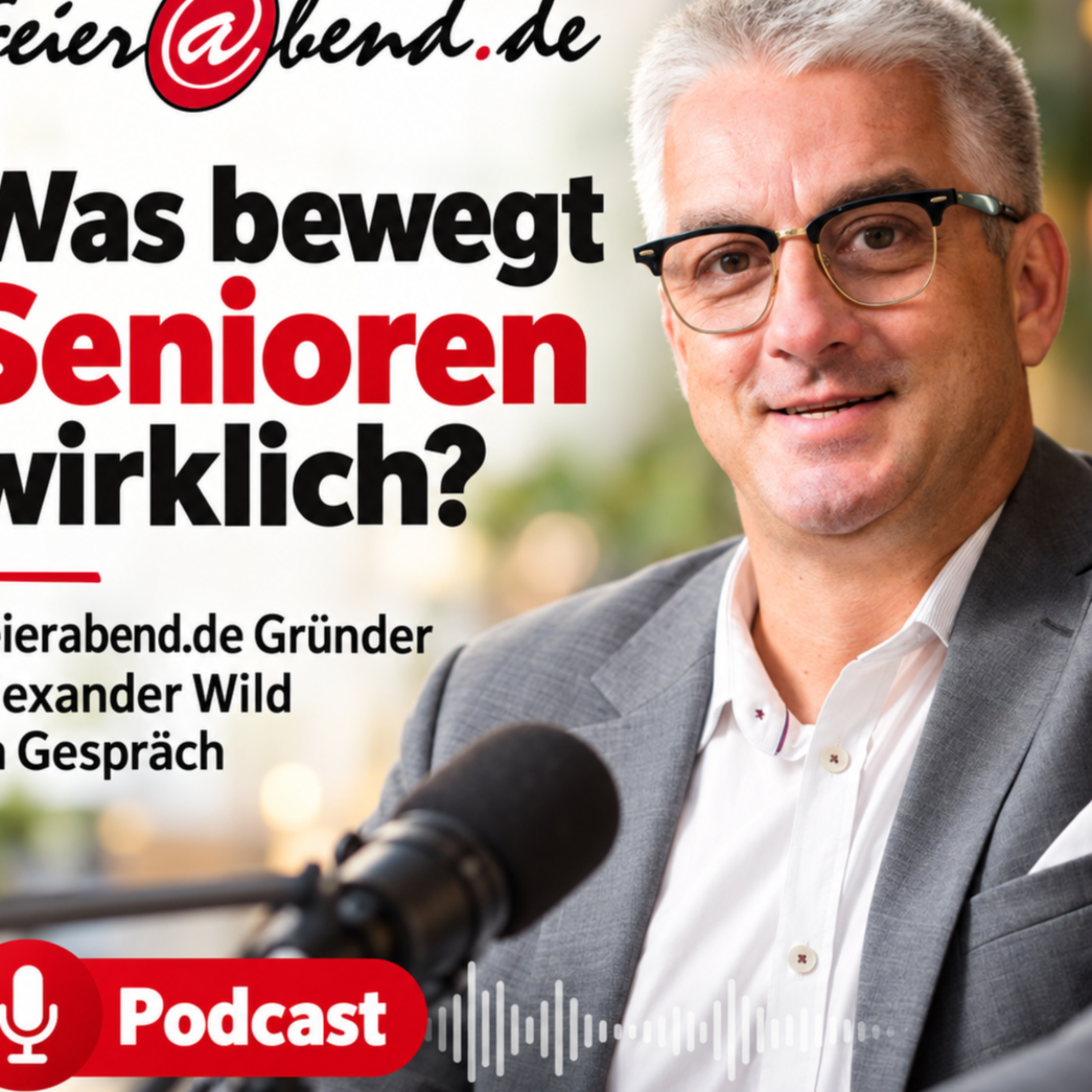 Was bewegt Senioren wirklich? Feierabend Gründer Alexander Wild im Gespräch