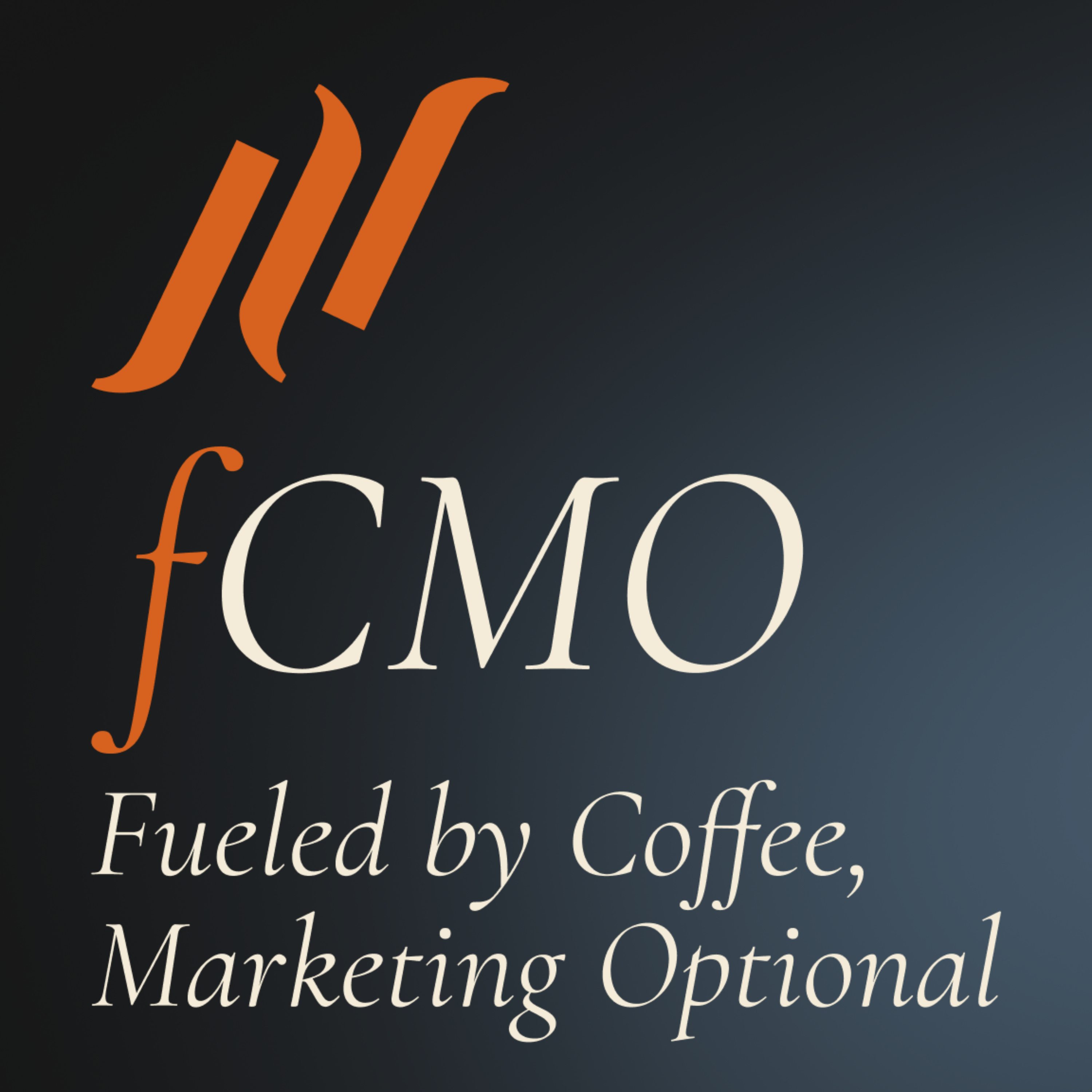 fCMO - Fueled by Coffee, Marketing Optional podcast artwork