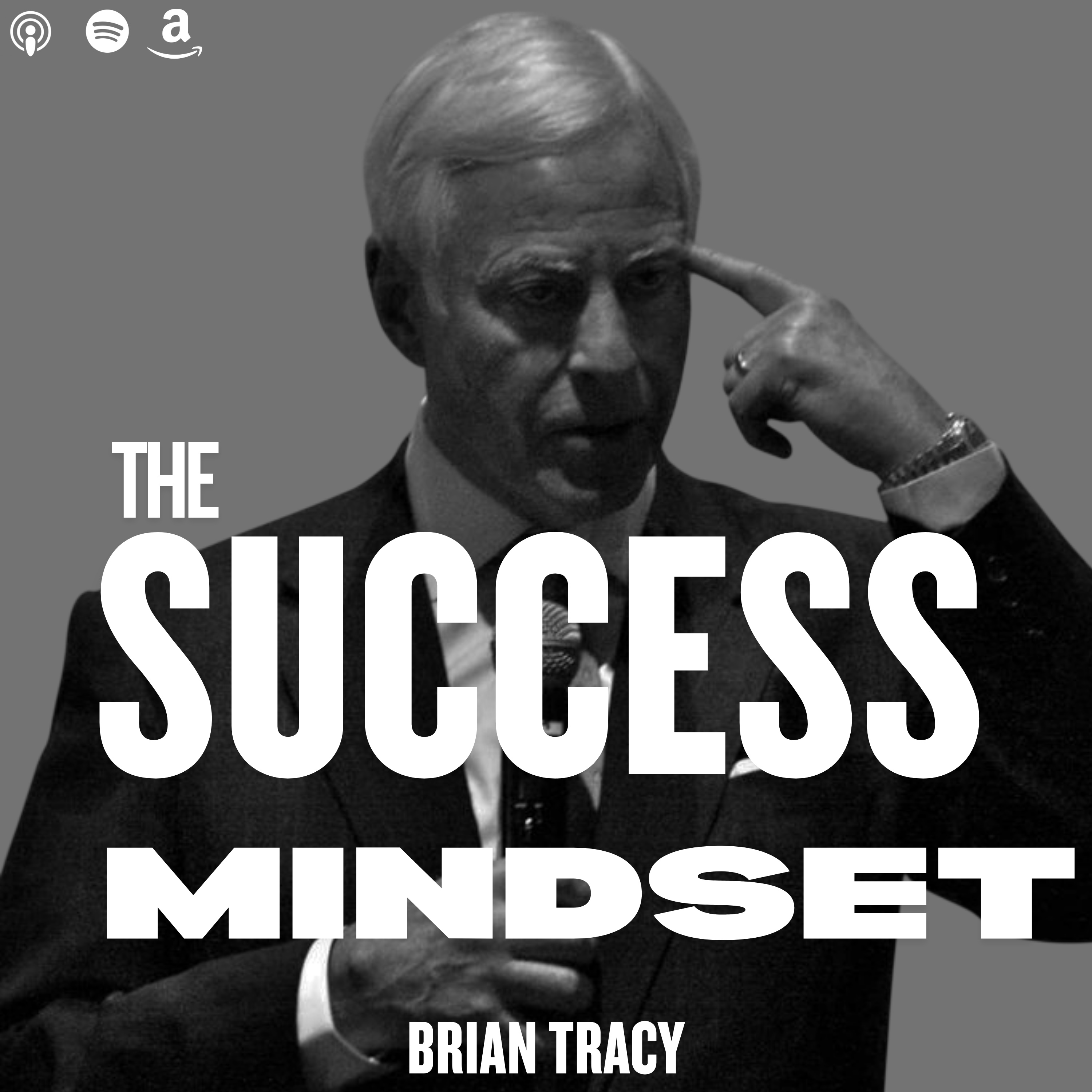 THE SUCCESS MINDSET by BRIAN TRACY podcast artwork