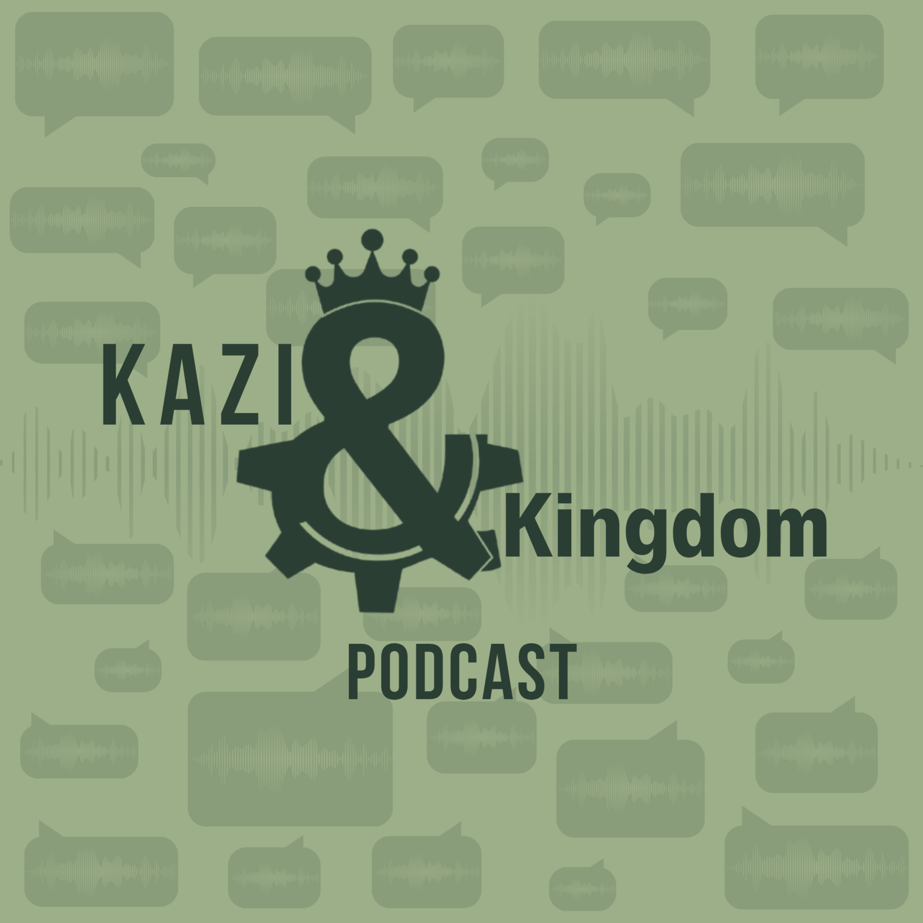 Kazi na Kingdom Podcast