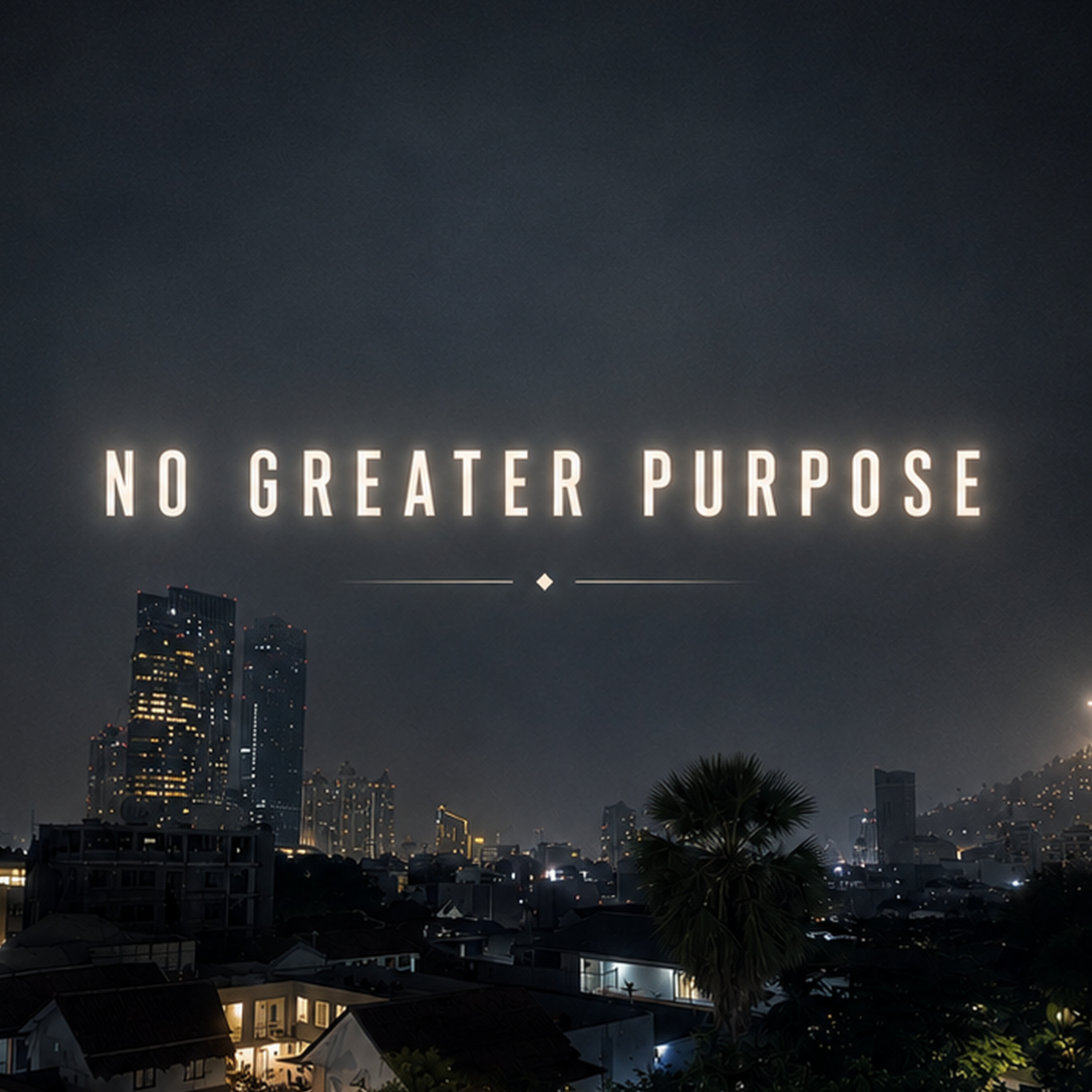 No Greater Purpose Podcast podcast artwork