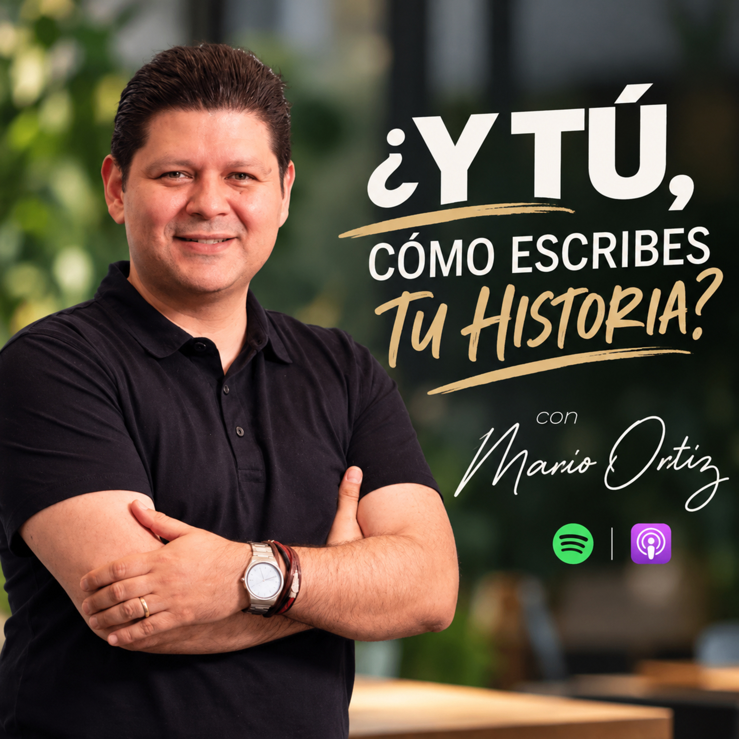 Portada de Y tú, ¿cómo escribes tu historia? con Mario Ortiz