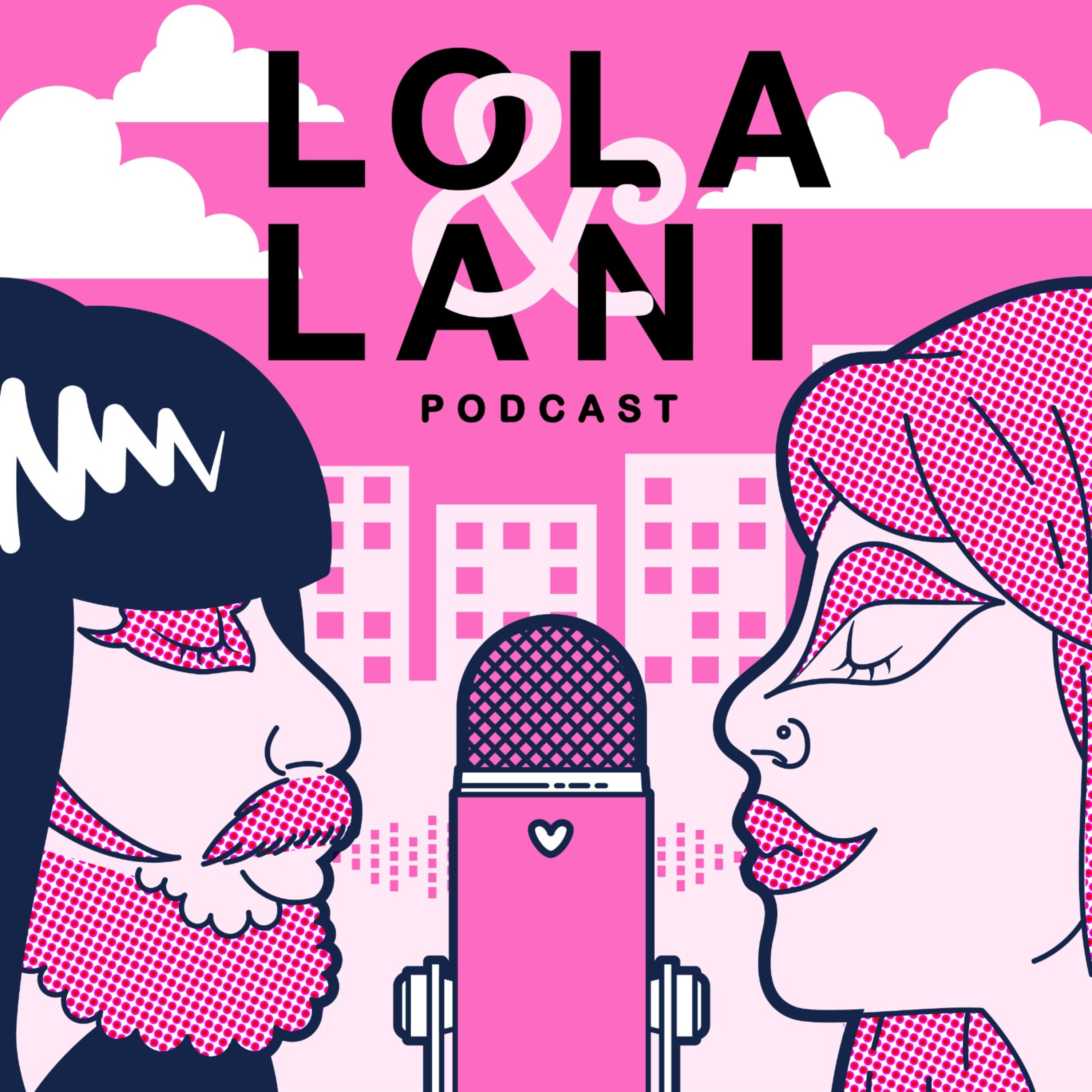 Podcast Lola & Lani
