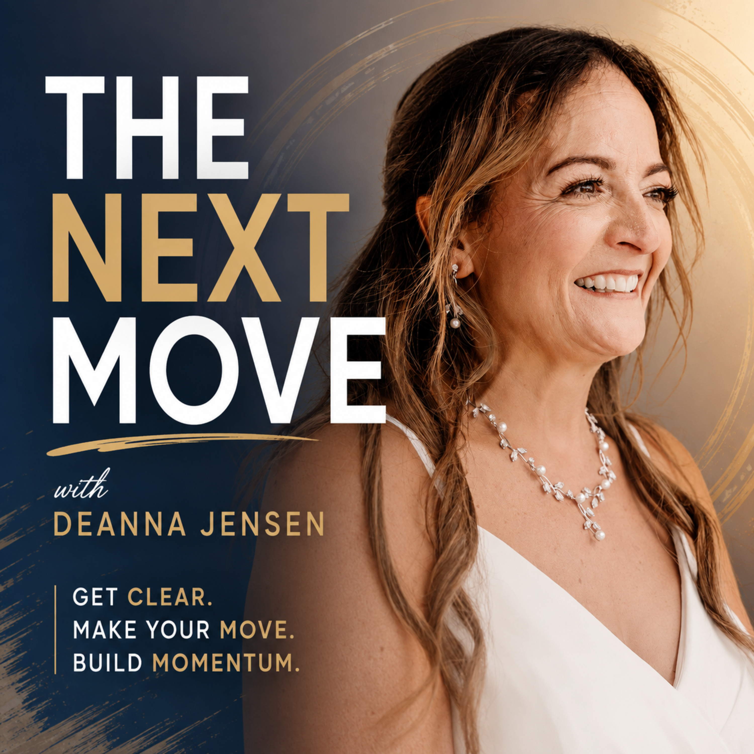 The Next Move with Deanna Jensen podcast artwork