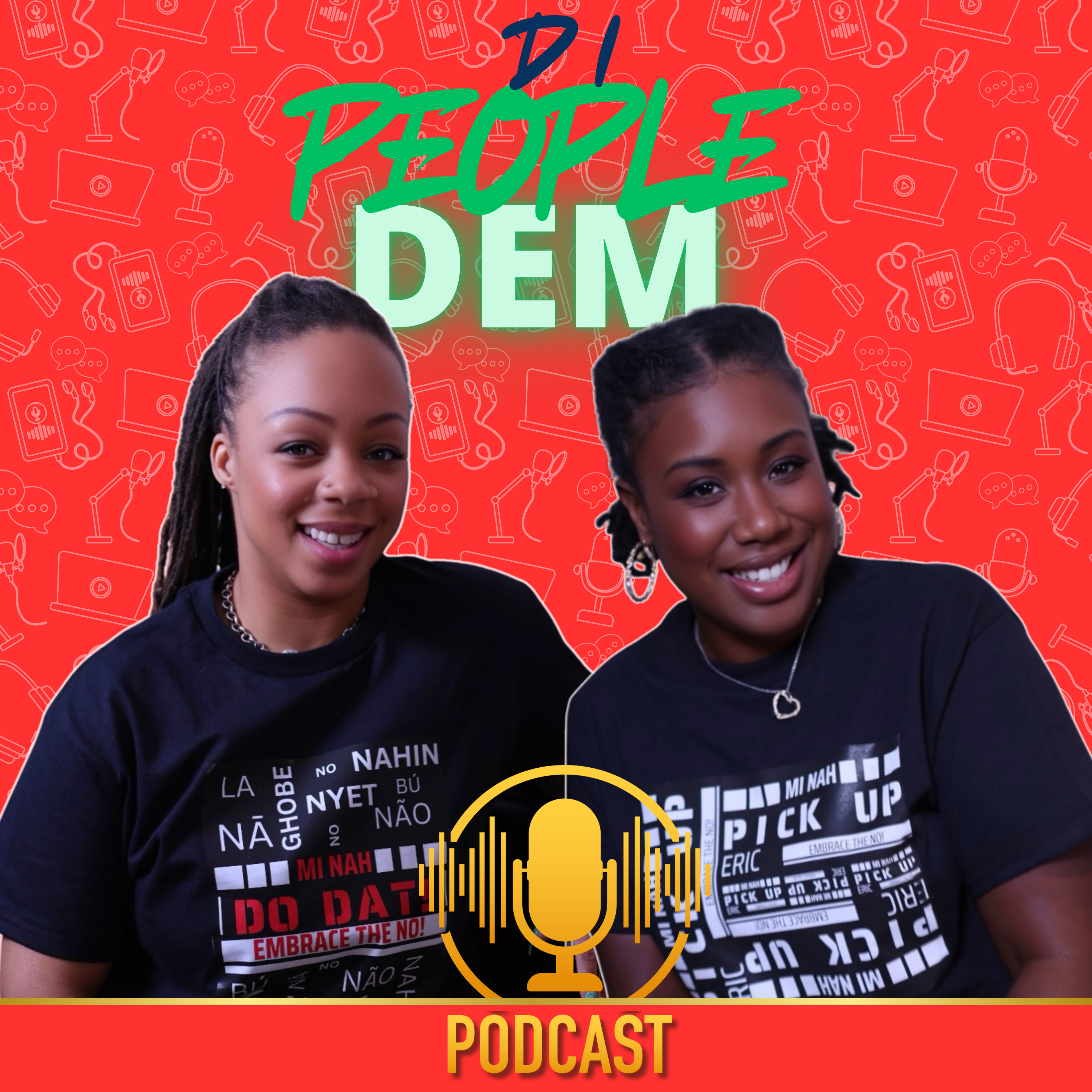 Di People Dem Podcast