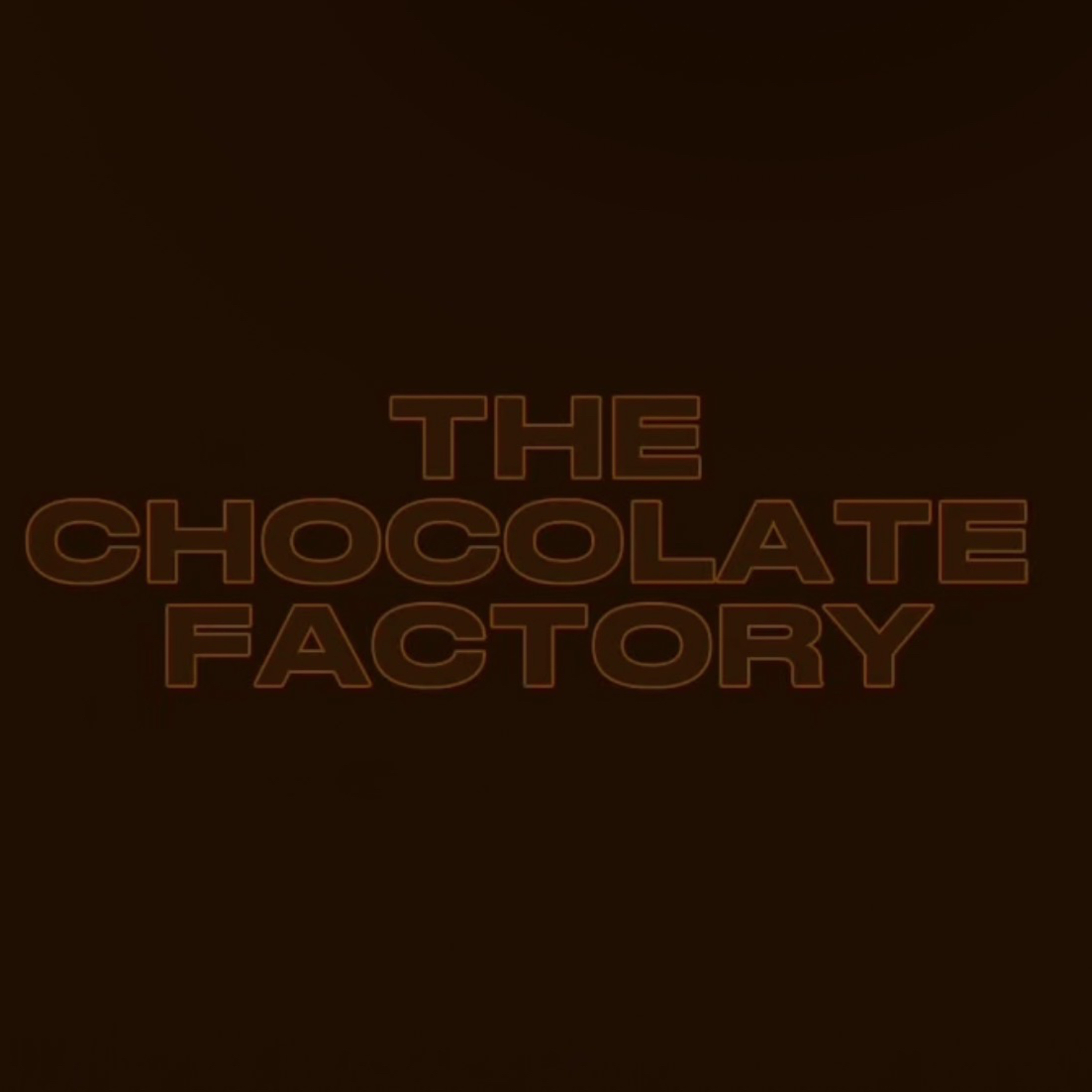 The Chocolate Factory