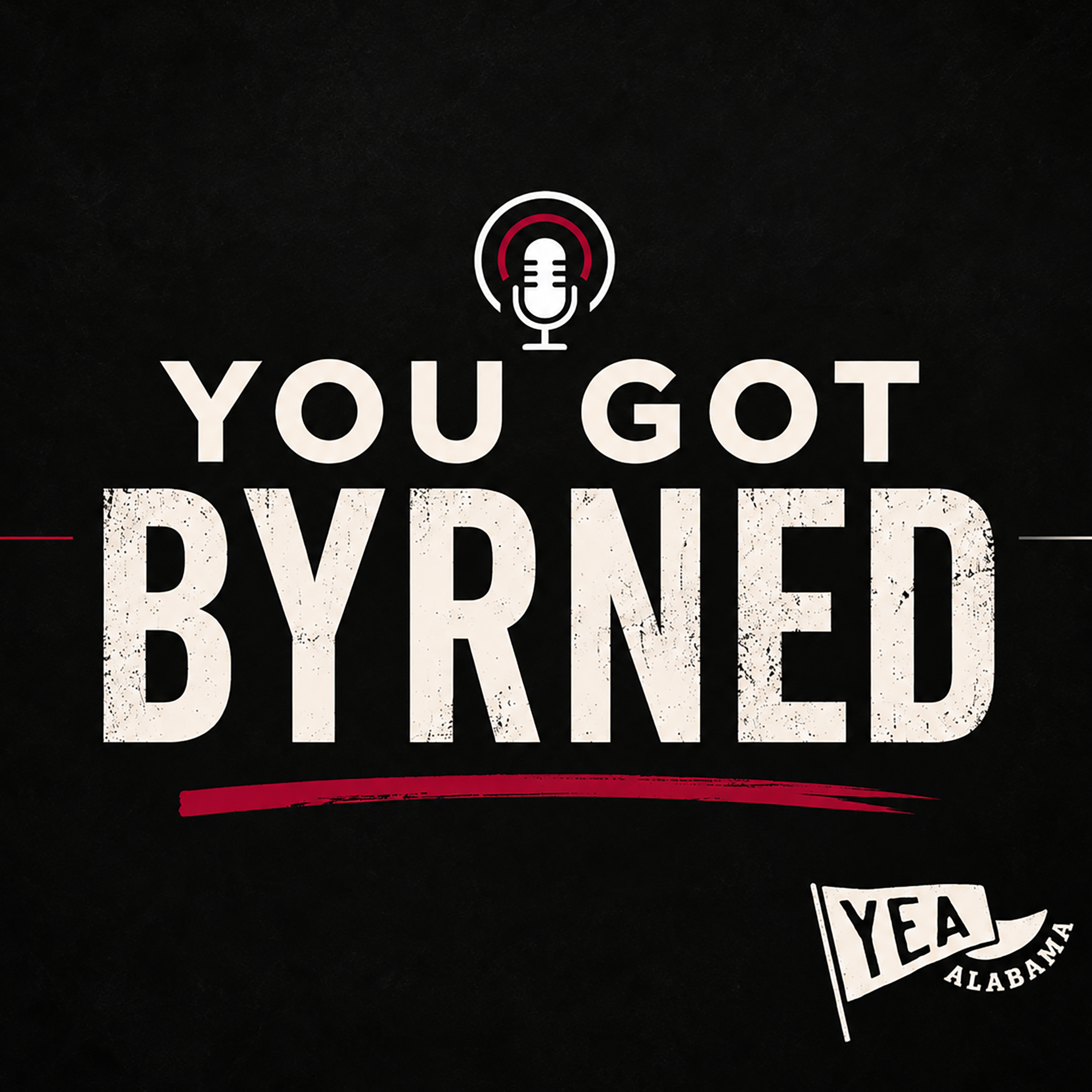 YOU GOT BYRNED