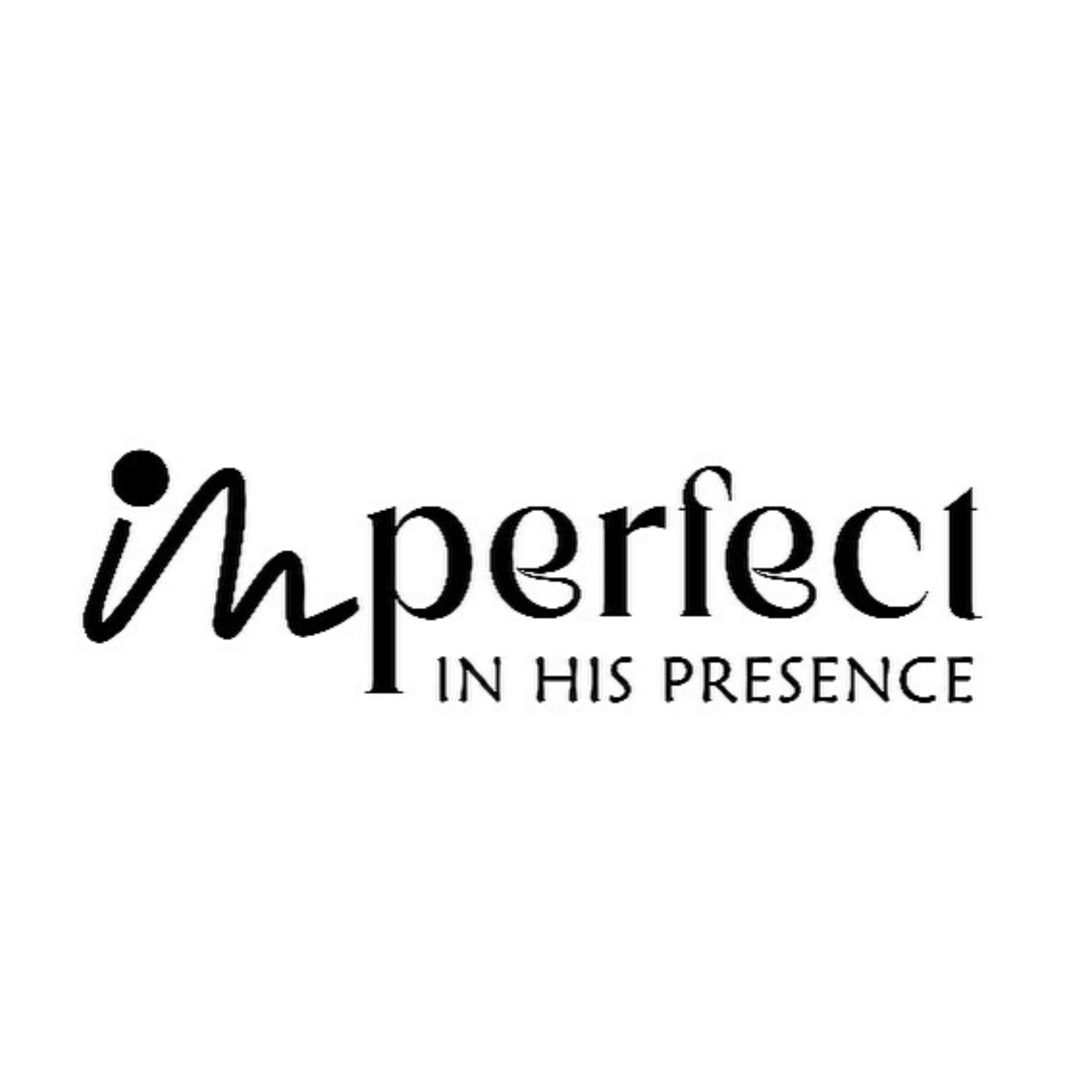 Imperfect in His Presence podcast artwork