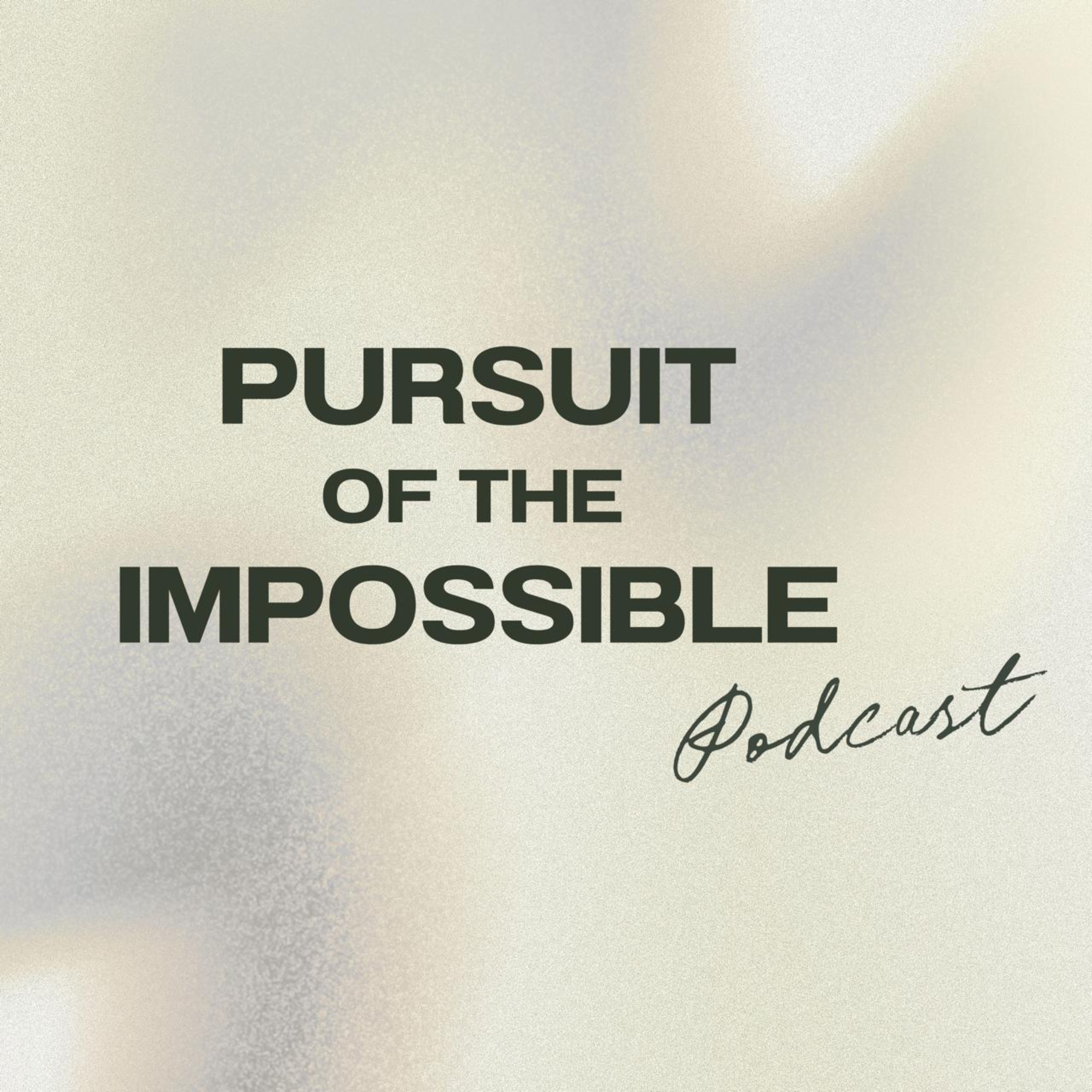 Logo of the podcast Pursuit of the Impossible Podcast Pursuit of the Impossible