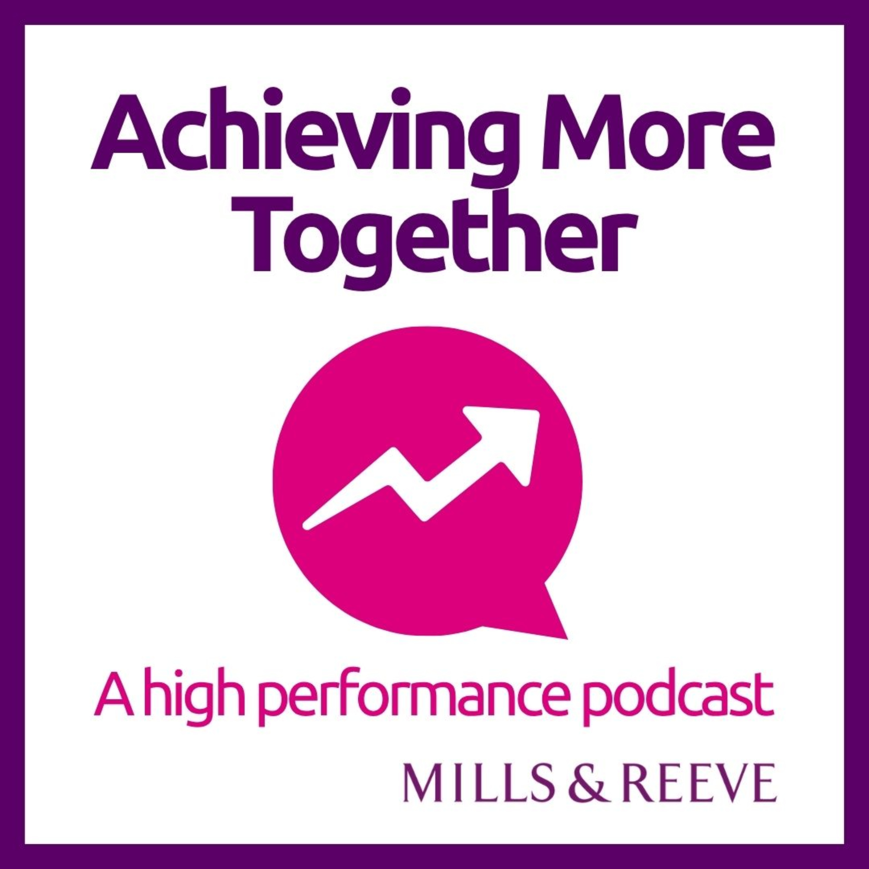 Podcast Achieving More Together