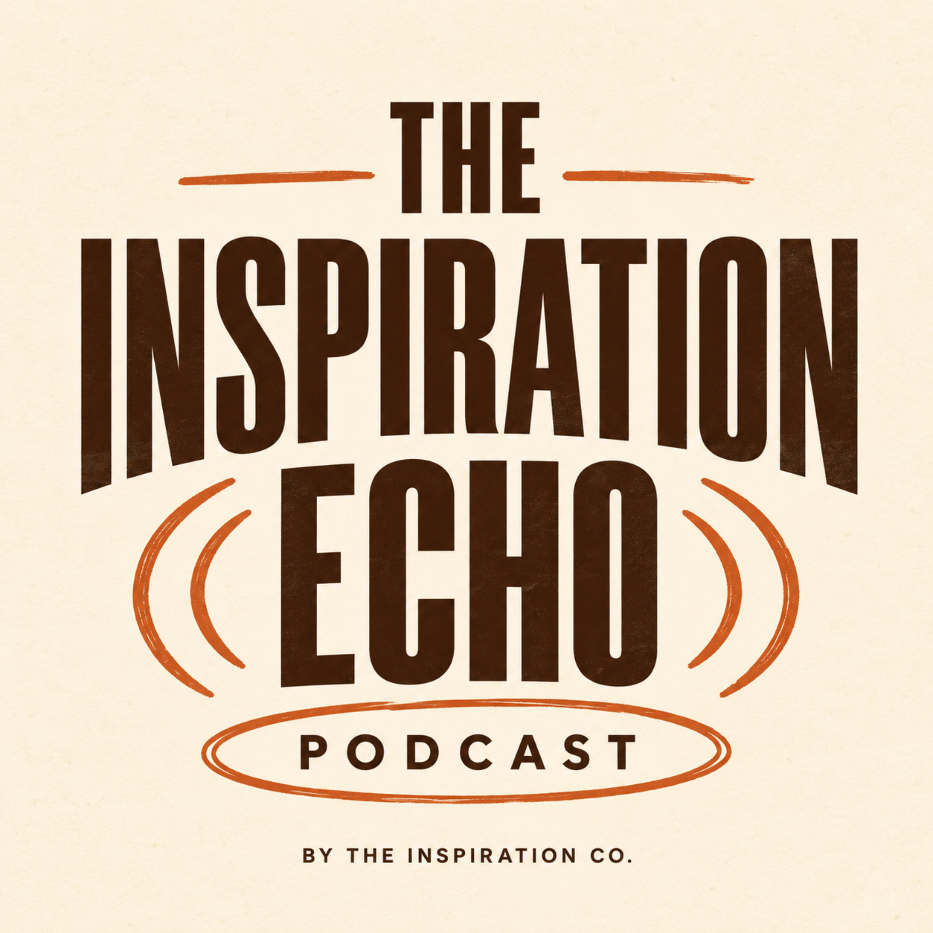 The Inspiration Echo